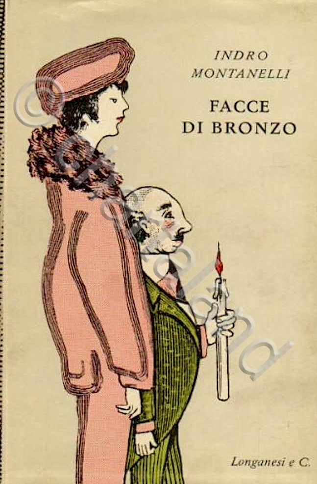 I. Montanelli - Facce di bronzo - 1^ ed. 1955