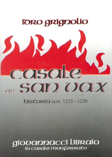 Idro Grignolio - Casale de san vax historia 1215-1220 - …