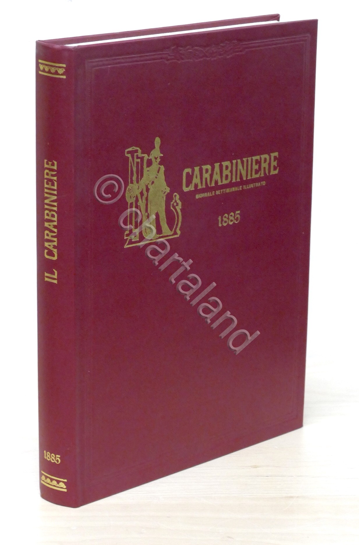 Il Carabiniere Giornale illustrato Anno Completo 1885 - Anastatica 1983