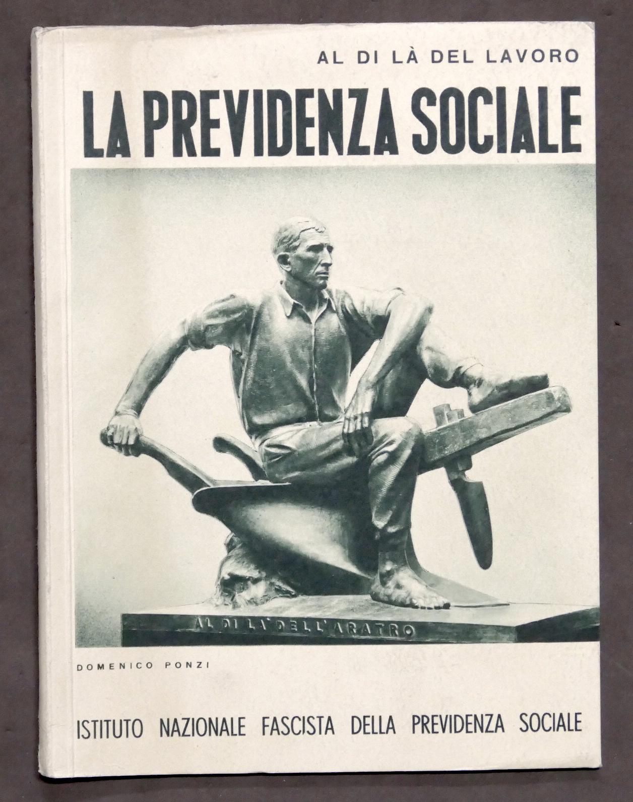 INPS - La Previdenza Sociale - ed. 1940 - Attività …