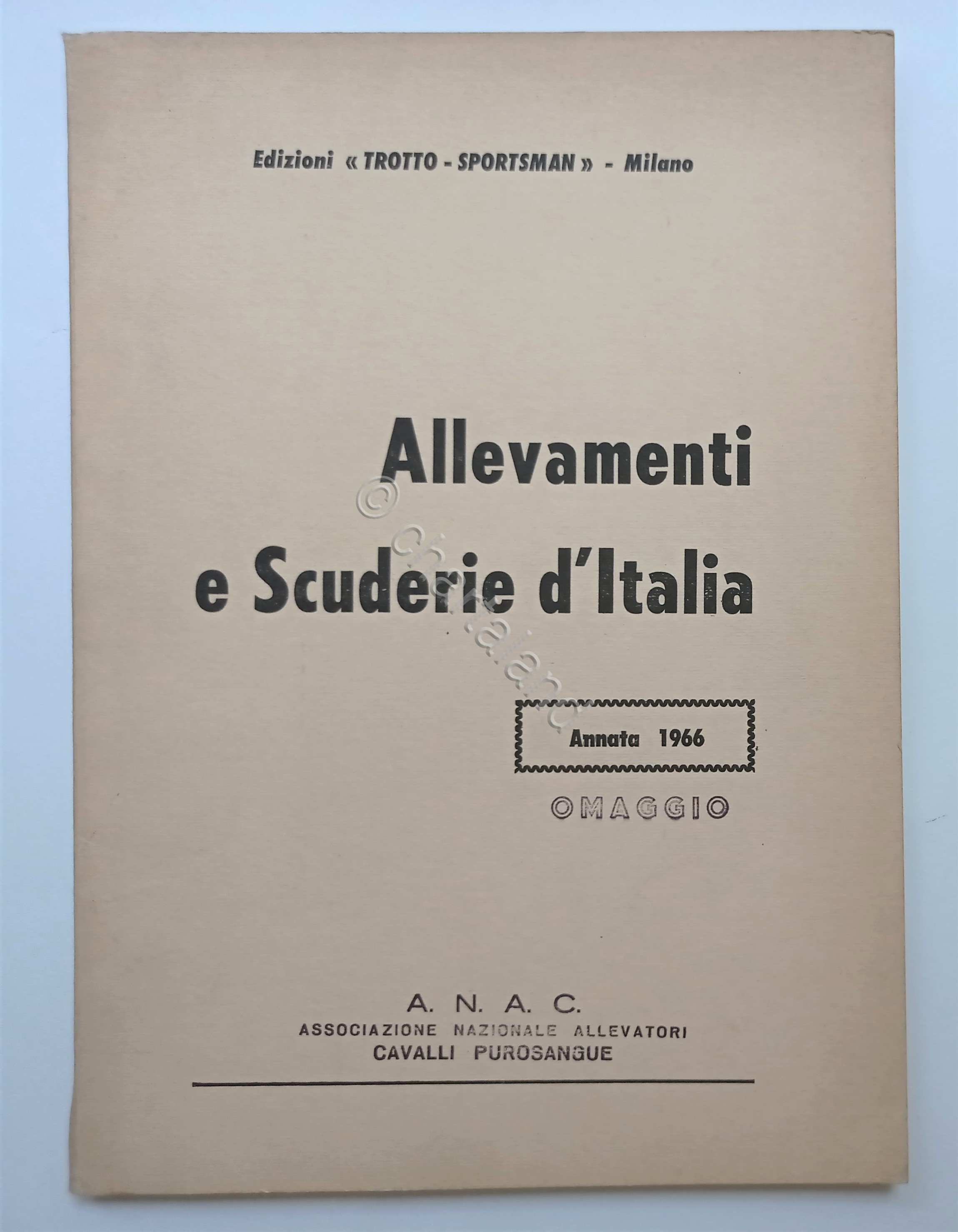 Ippica - Allevamenti e Scuderie d'Italia - Annata 1966 Trotto …