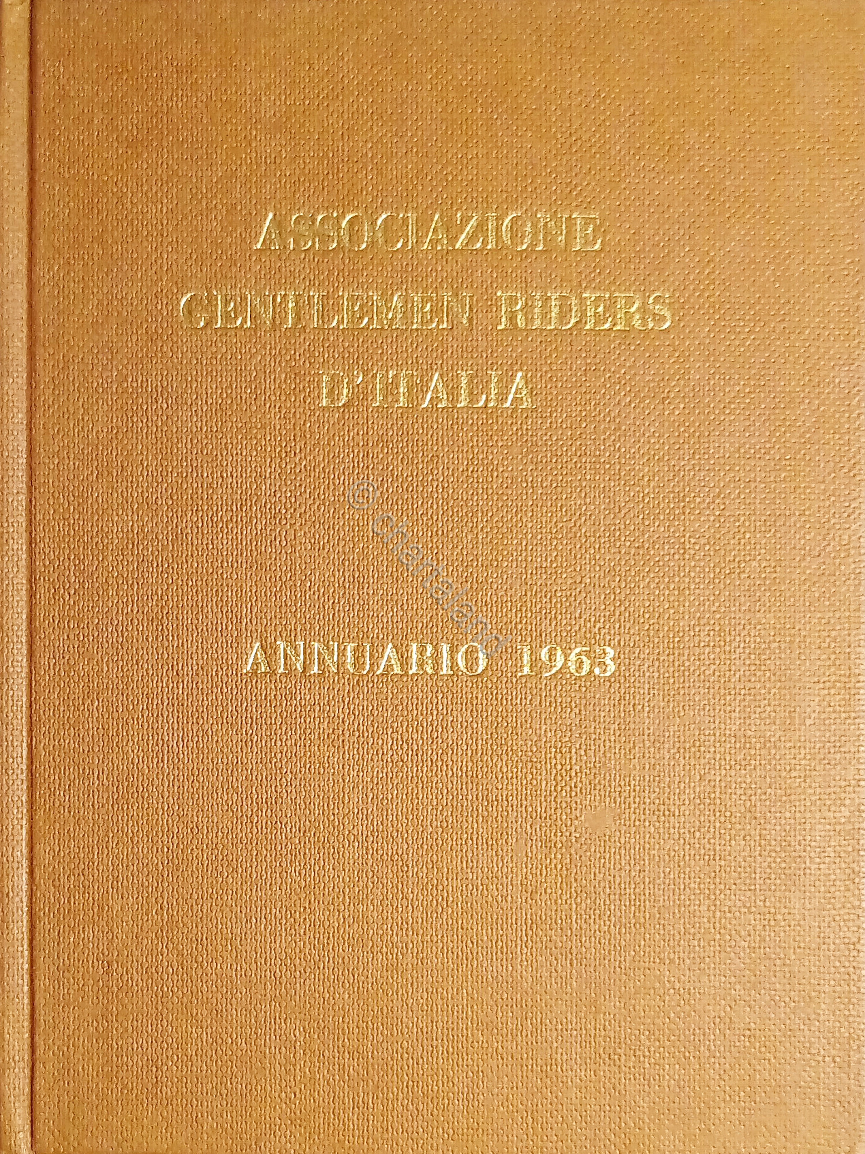 Ippica - Associazione Gentlemen Riders d'Italia - Annuario 1963
