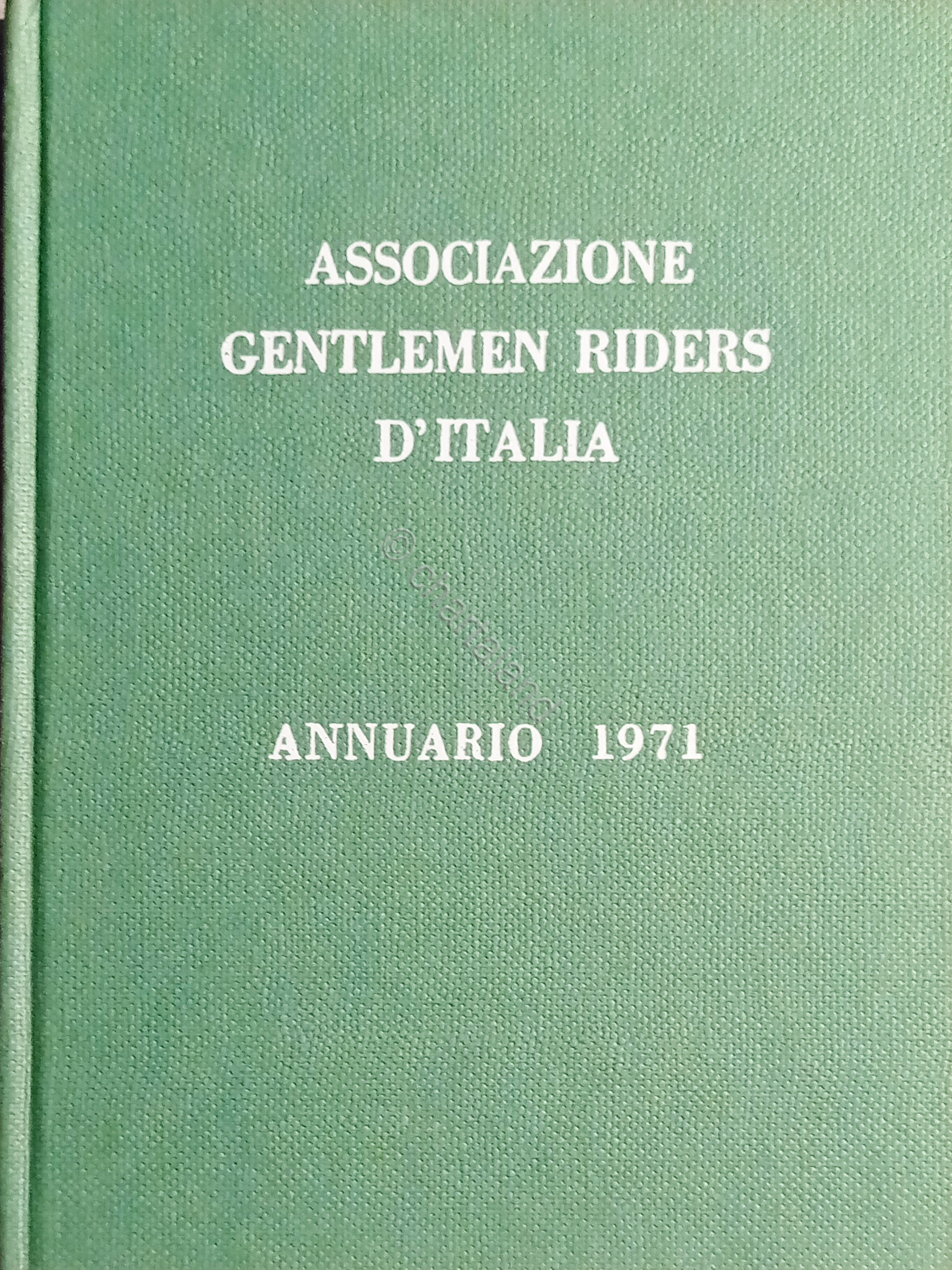 Ippica - Associazione Gentlemen Riders d'Italia - Annuario 1971