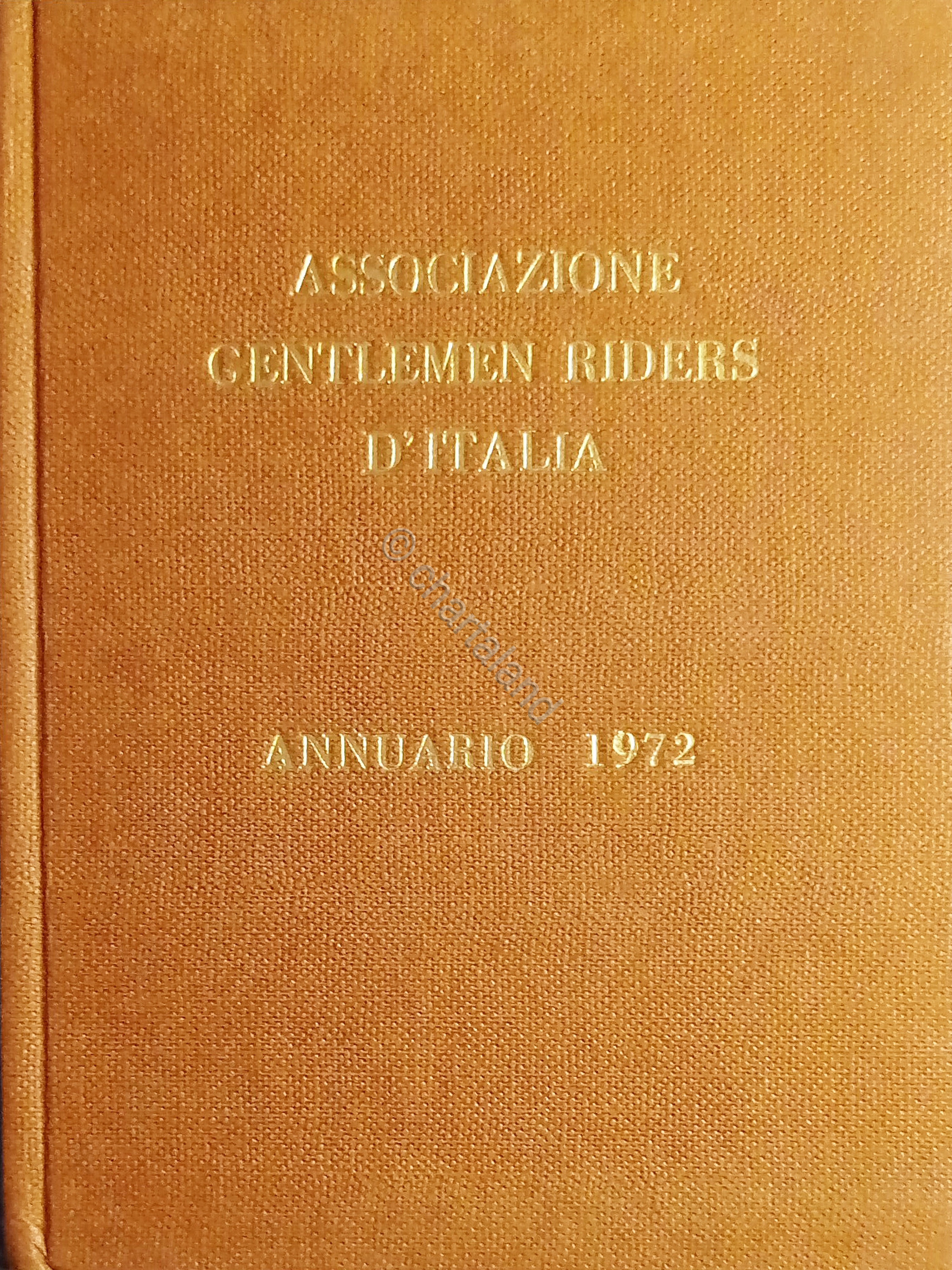 Ippica - Associazione Gentlemen Riders d'Italia - Annuario 1972