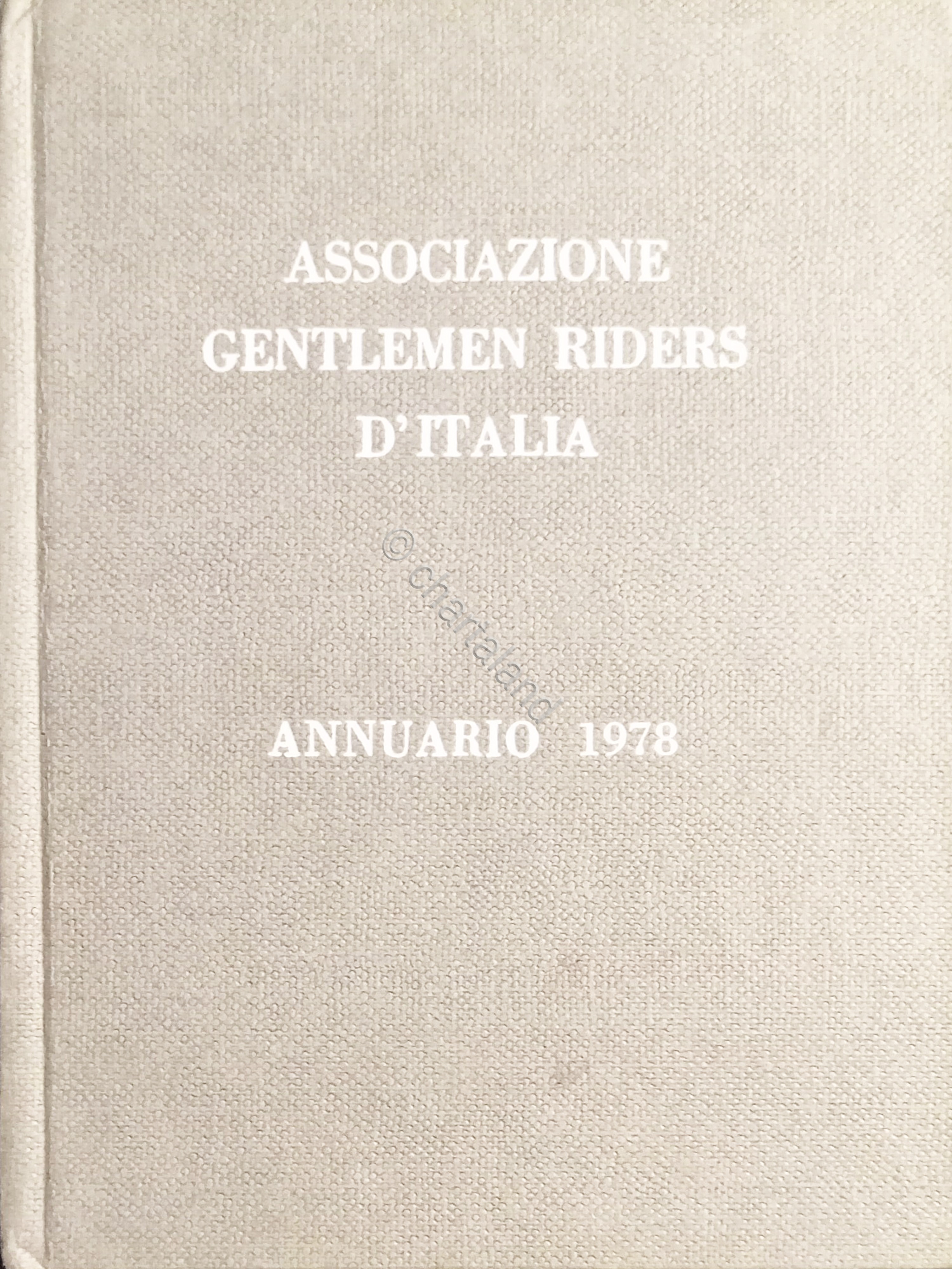 Ippica - Associazione Gentlemen Riders d'Italia - Annuario 1978