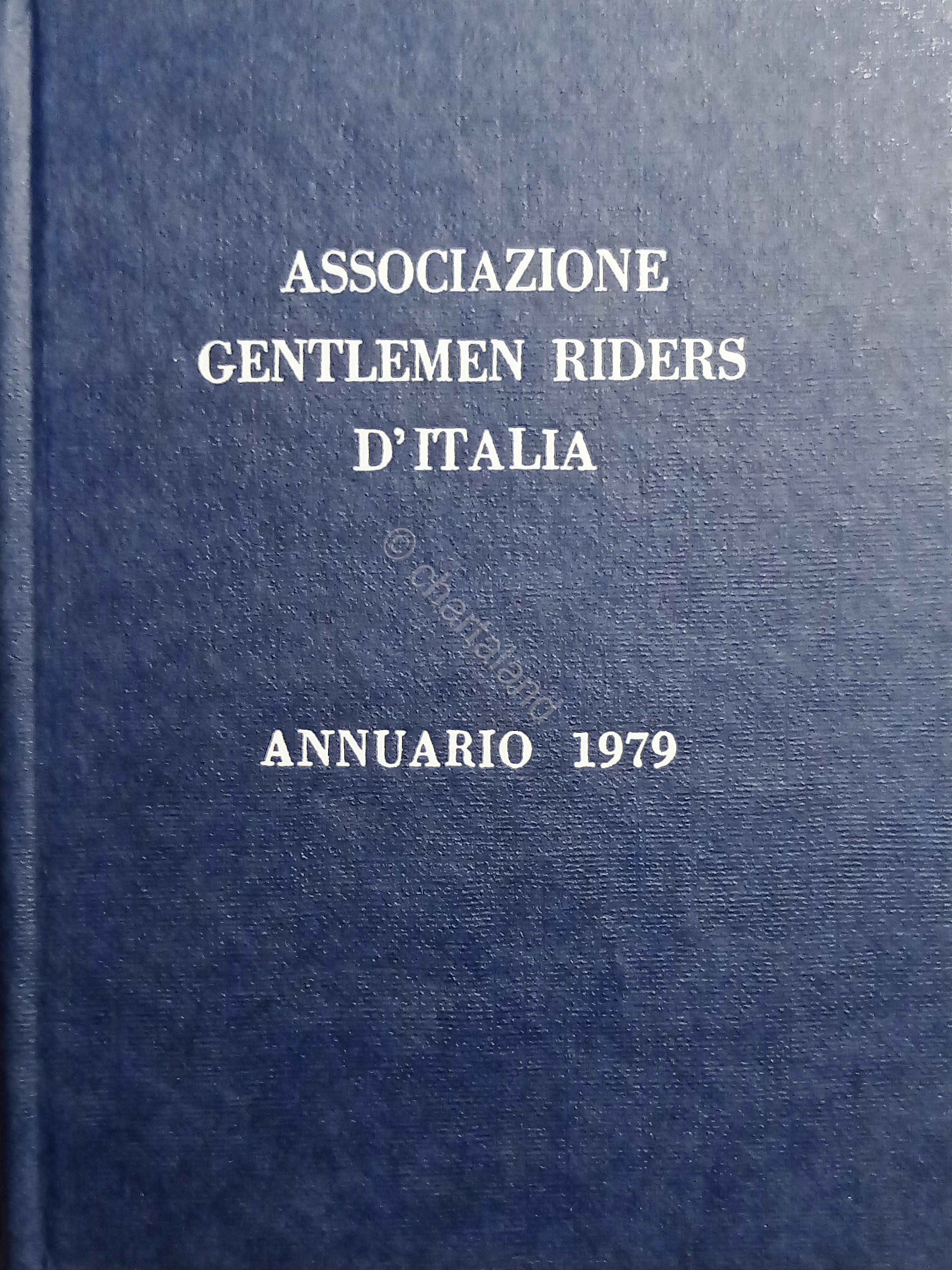 Ippica - Associazione Gentlemen Riders d'Italia - Annuario 1979