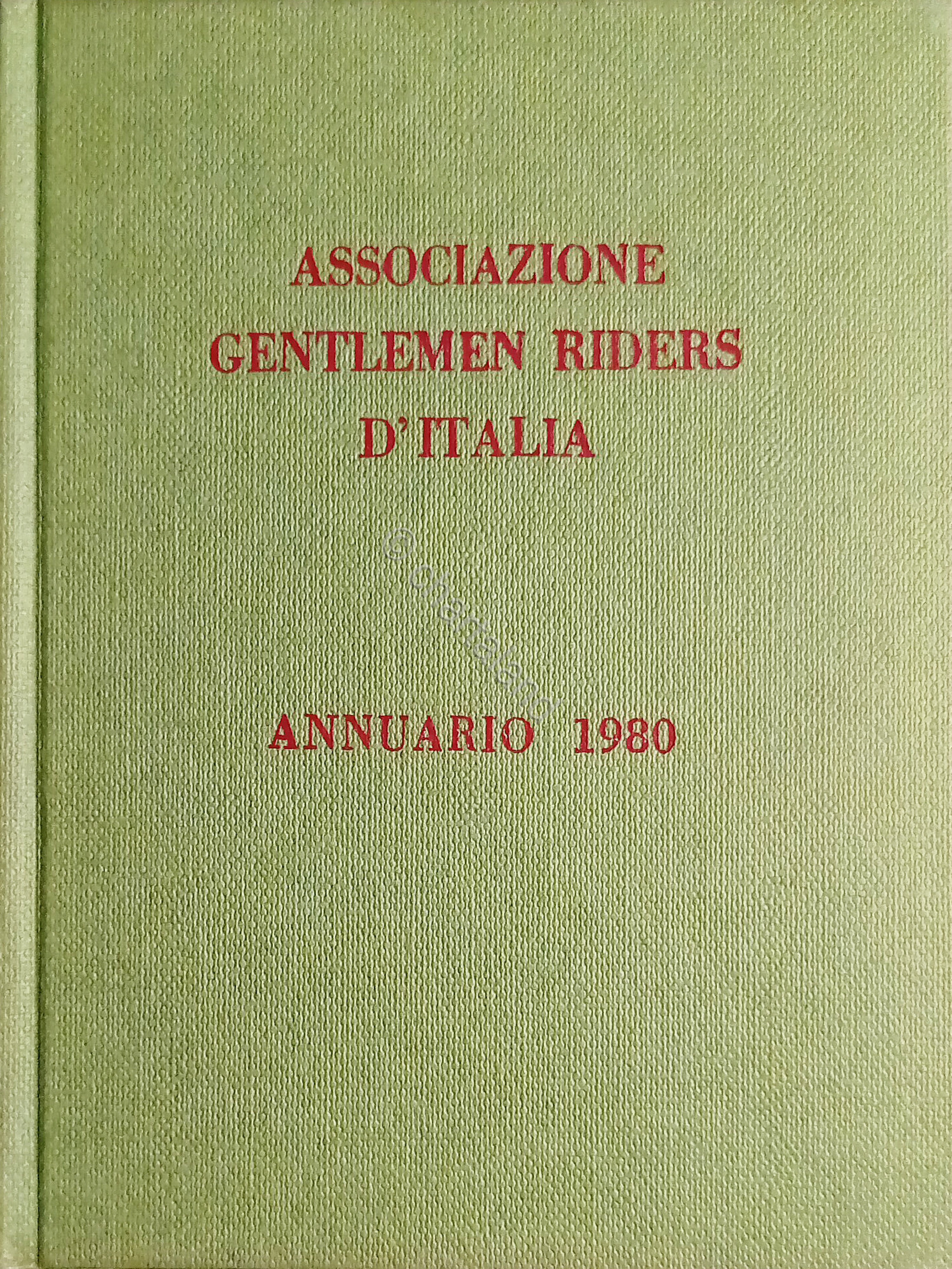 Ippica - Associazione Gentlemen Riders d'Italia - Annuario 1980
