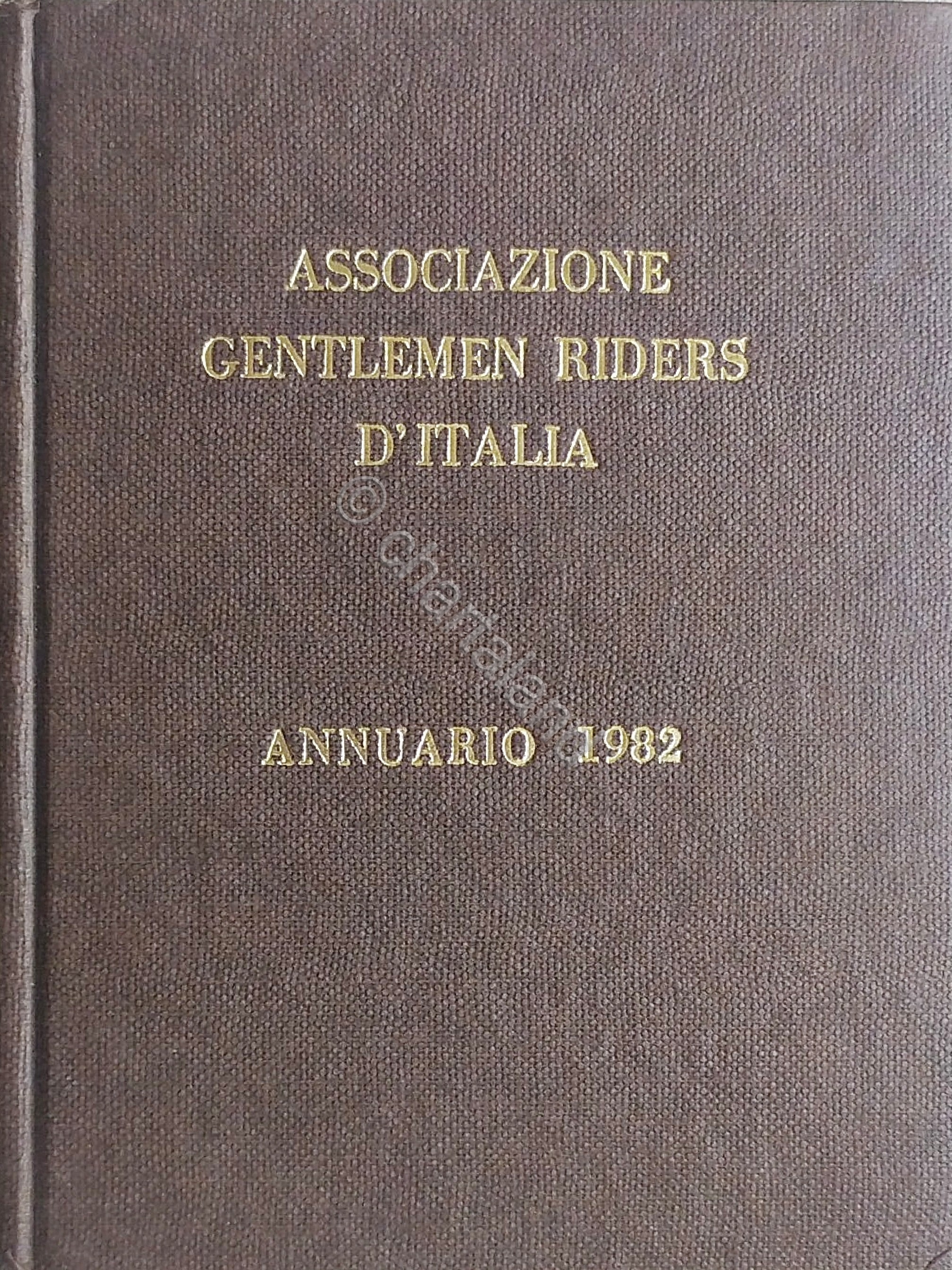 Ippica - Associazione Gentlemen Riders d'Italia - Annuario 1982