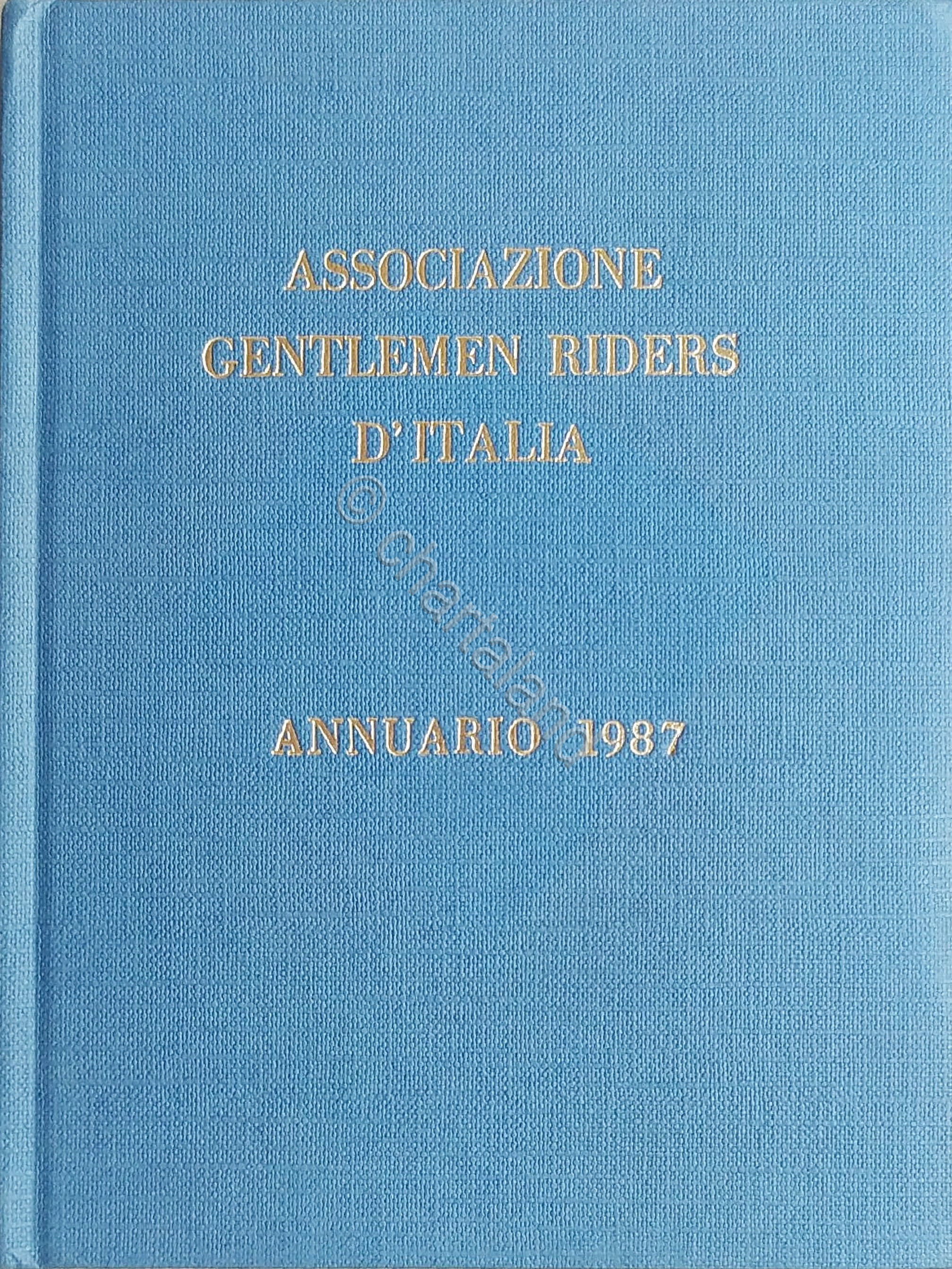 Ippica - Associazione Gentlemen Riders d'Italia - Annuario 1987