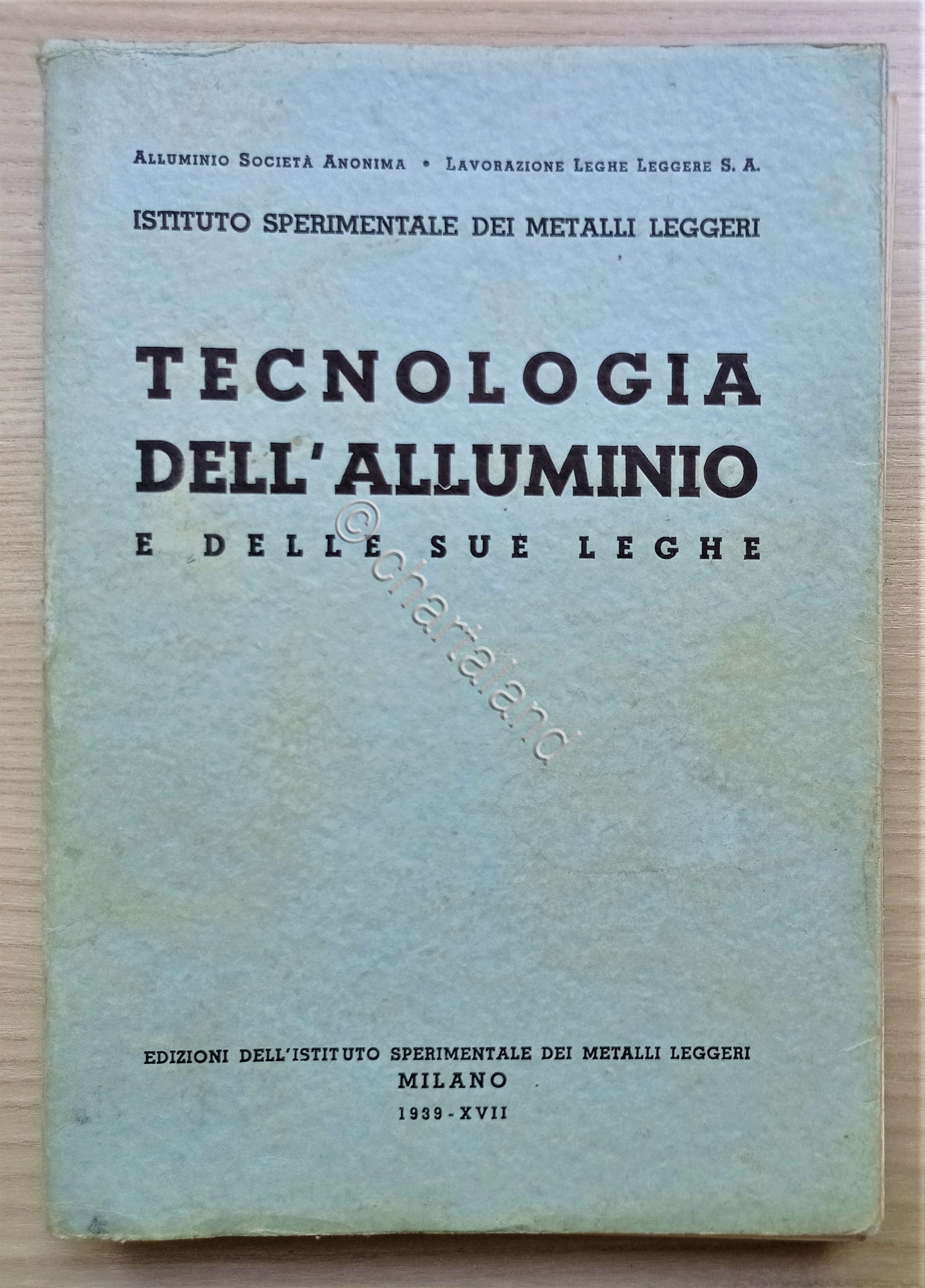 Istituto metalli leggeri - Tecnologia dell'alluminio e delle sue leghe …