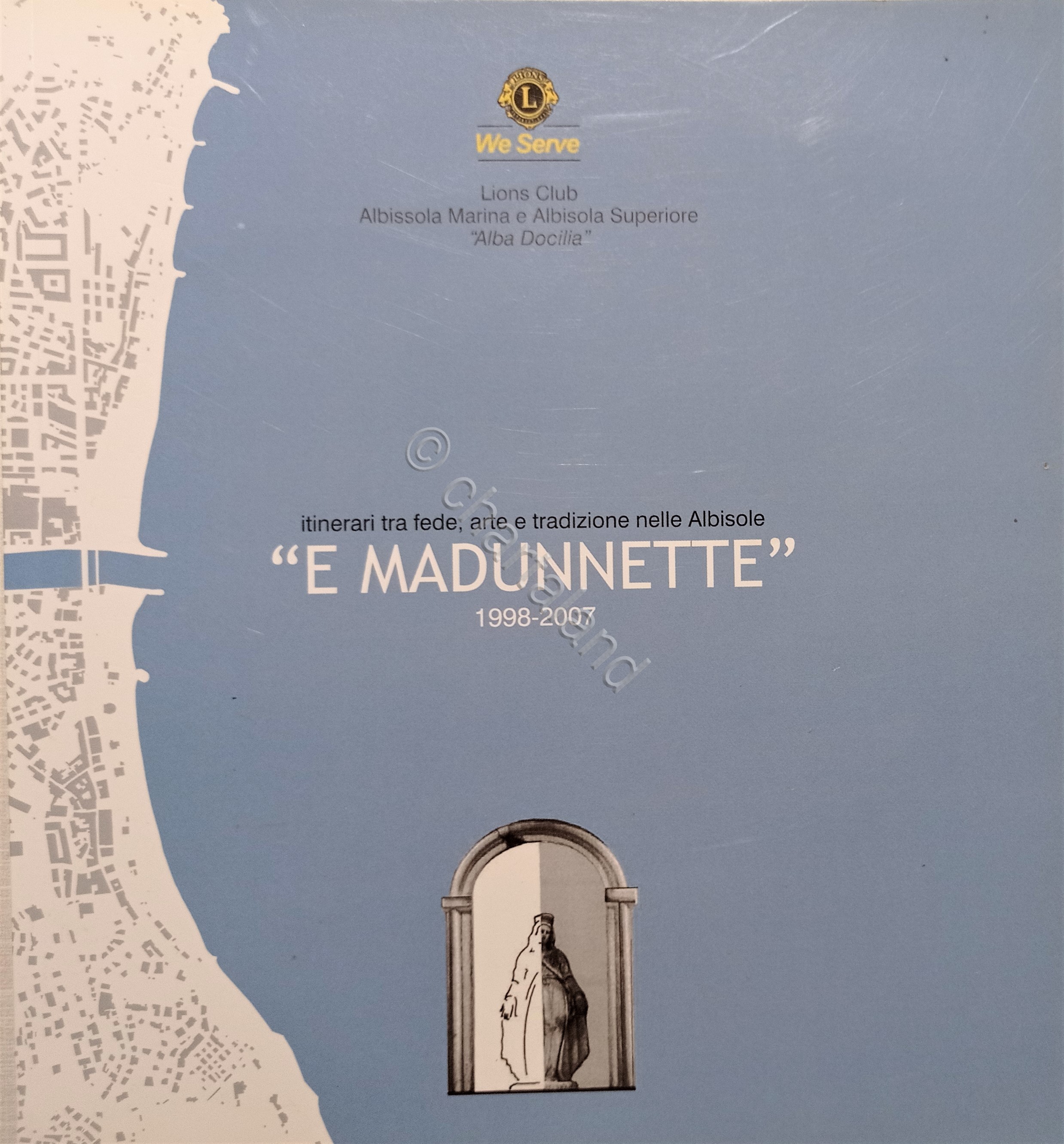 Itinerari tra Fede, Arte e Tradizione nelle Albisole: E Madunnette …