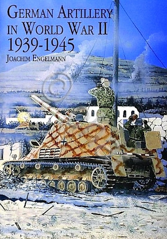 J. Engelmann - Germen Artillery in world war II 1939-1945 …