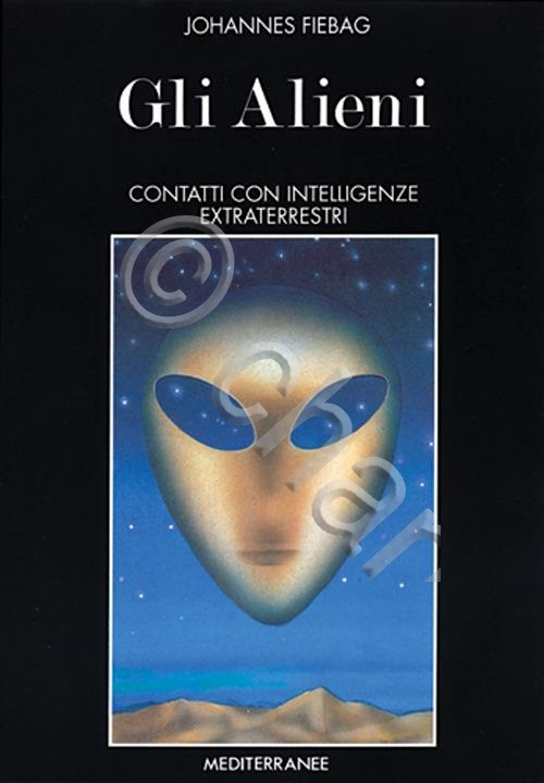 J. Fiebag - Gli Alieni contatti con intelligenze extraterrestri - …