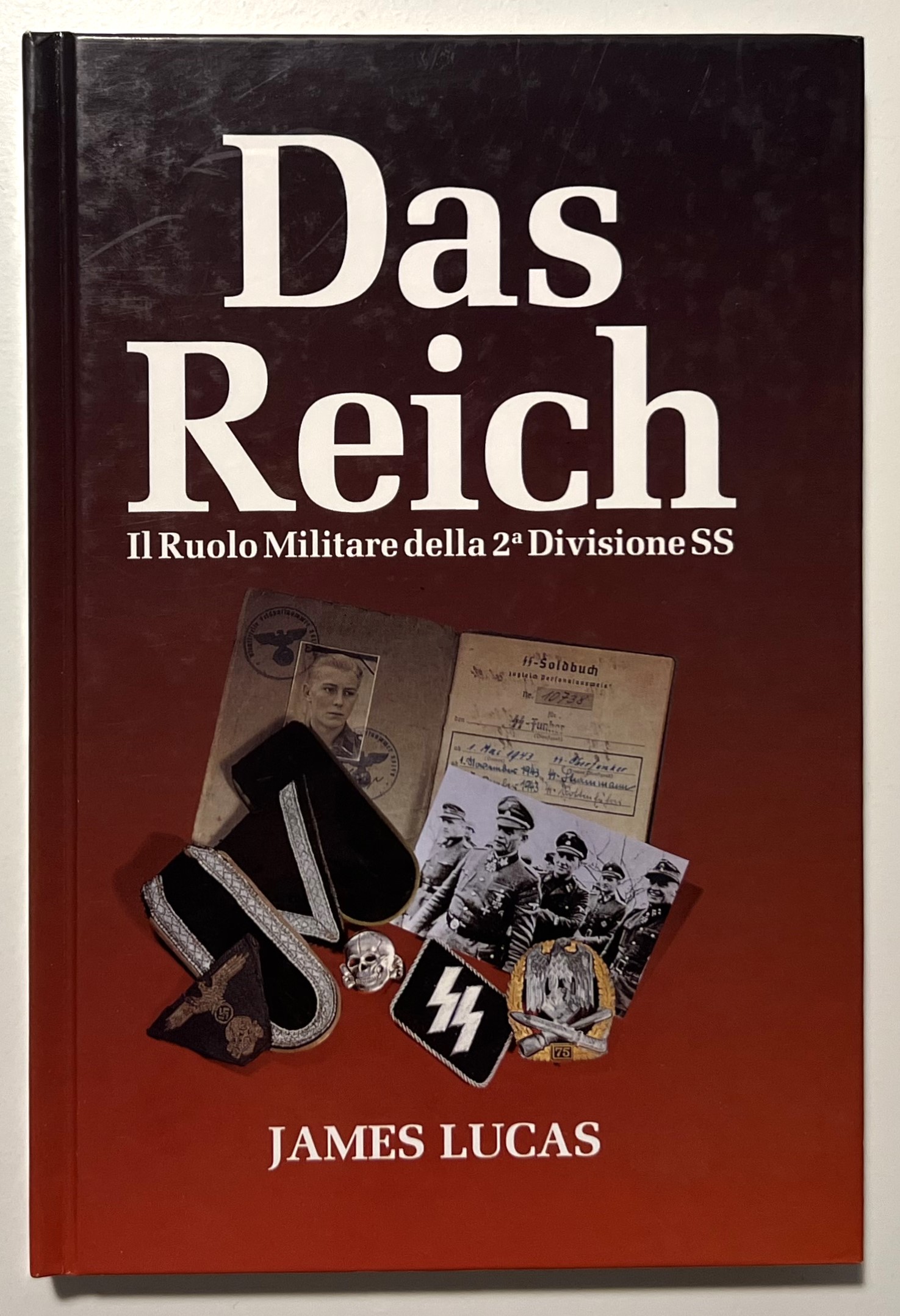 J. Lucas - Das Reich: Il Ruolo Militare della 2° …