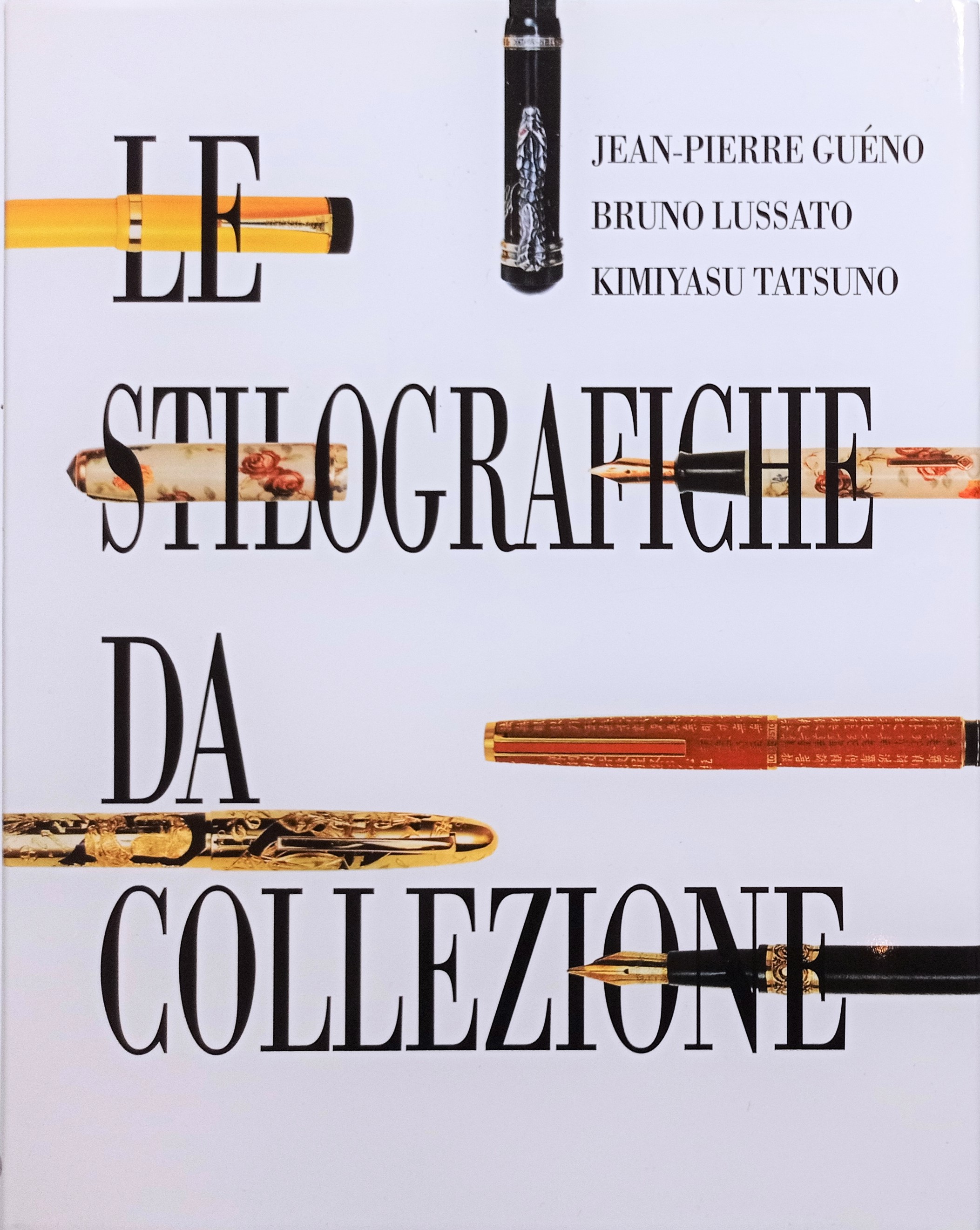 J. P. Guéno, B. Lussato, K. Tatsuno - Stilografiche da …