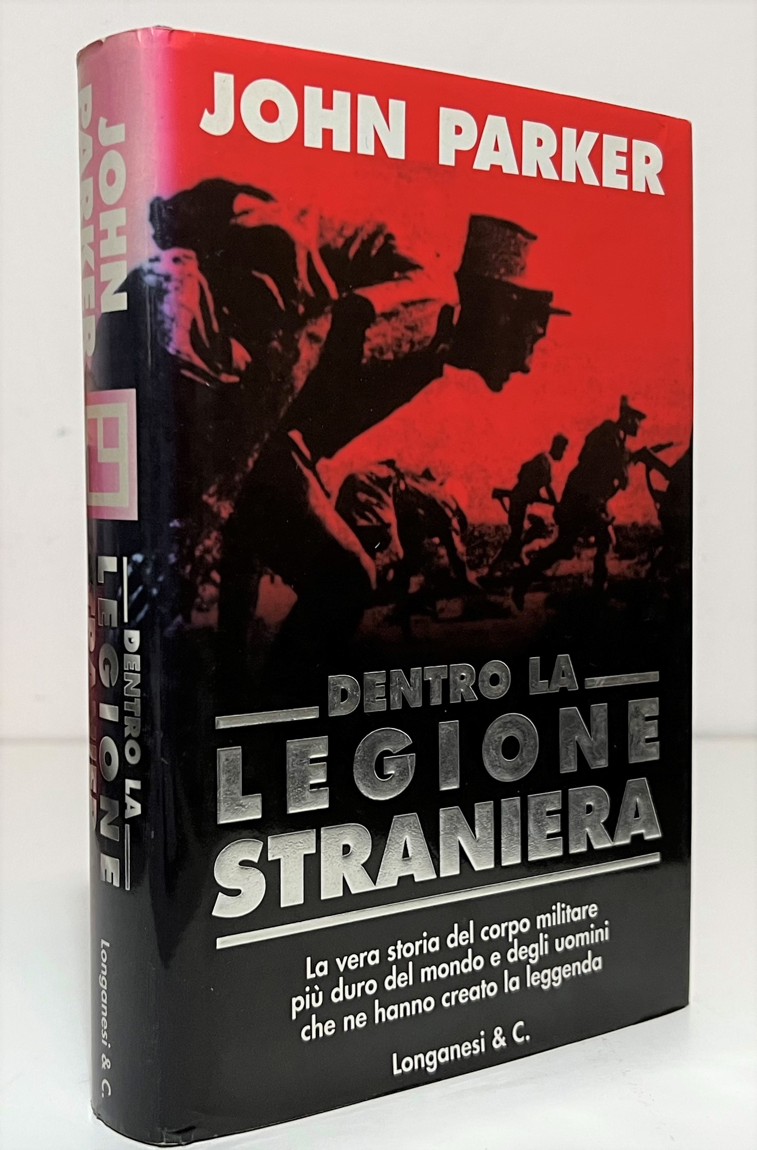 J. Parker - Dentro la Legione Straniera - ed. 1998 …