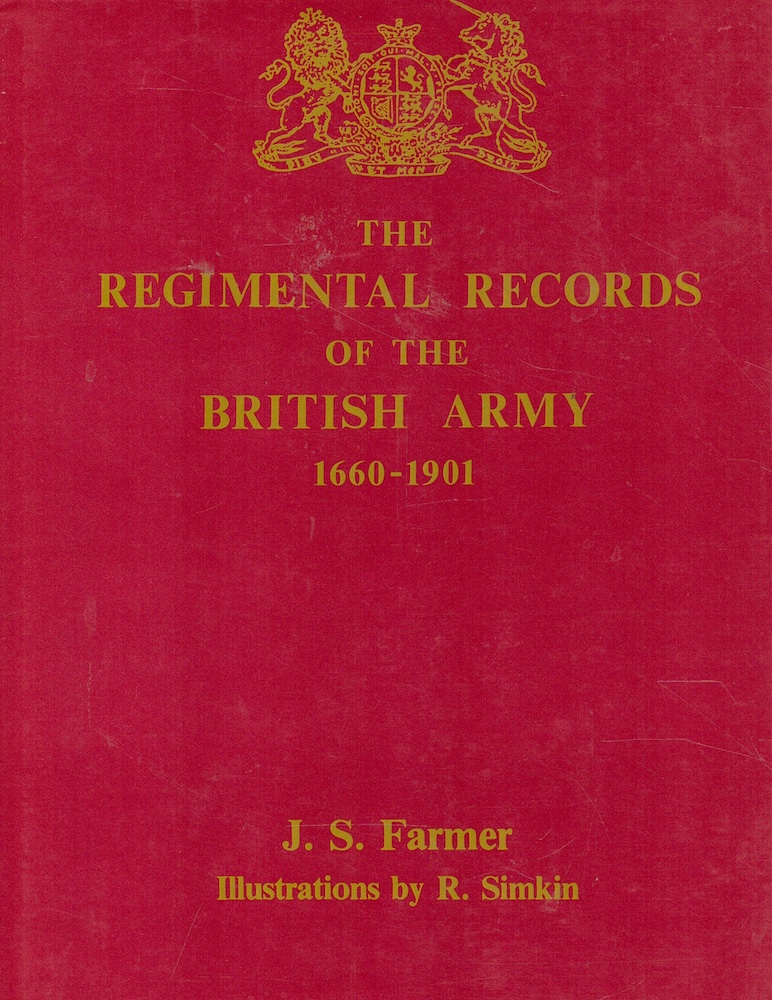 J. S. Farmer - The Regimental records of the British …