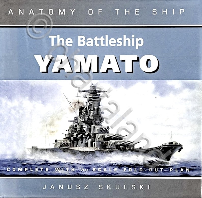 J. Skulski Anatomy of the ship - The Battleship Yamato …