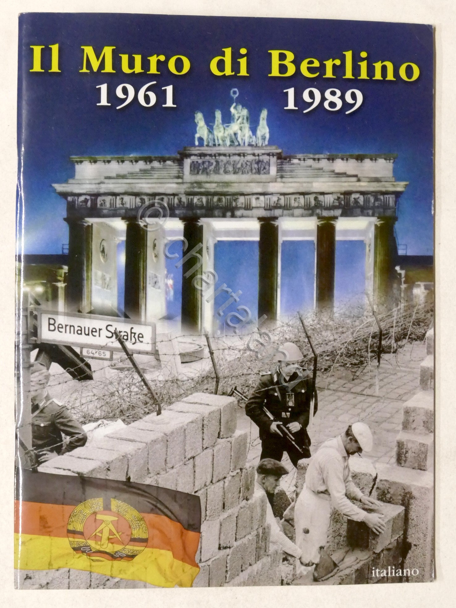 Jana Gerlach - Il Muro di Berlino 1961 - 1989