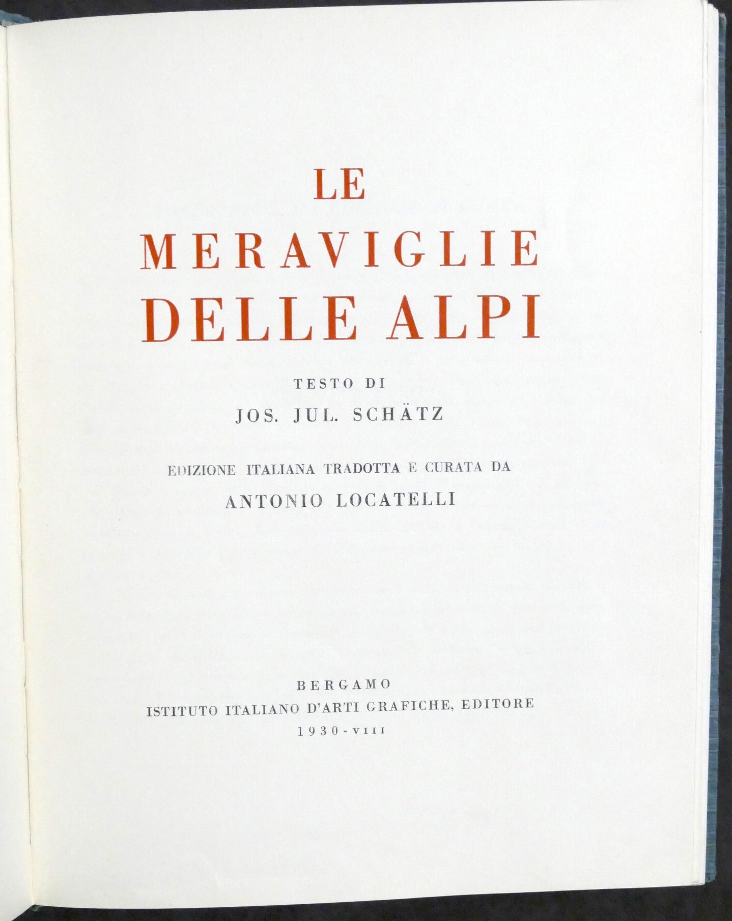 Jos. Jul. Schätz - Le meraviglie delle Alpi - 1^ …