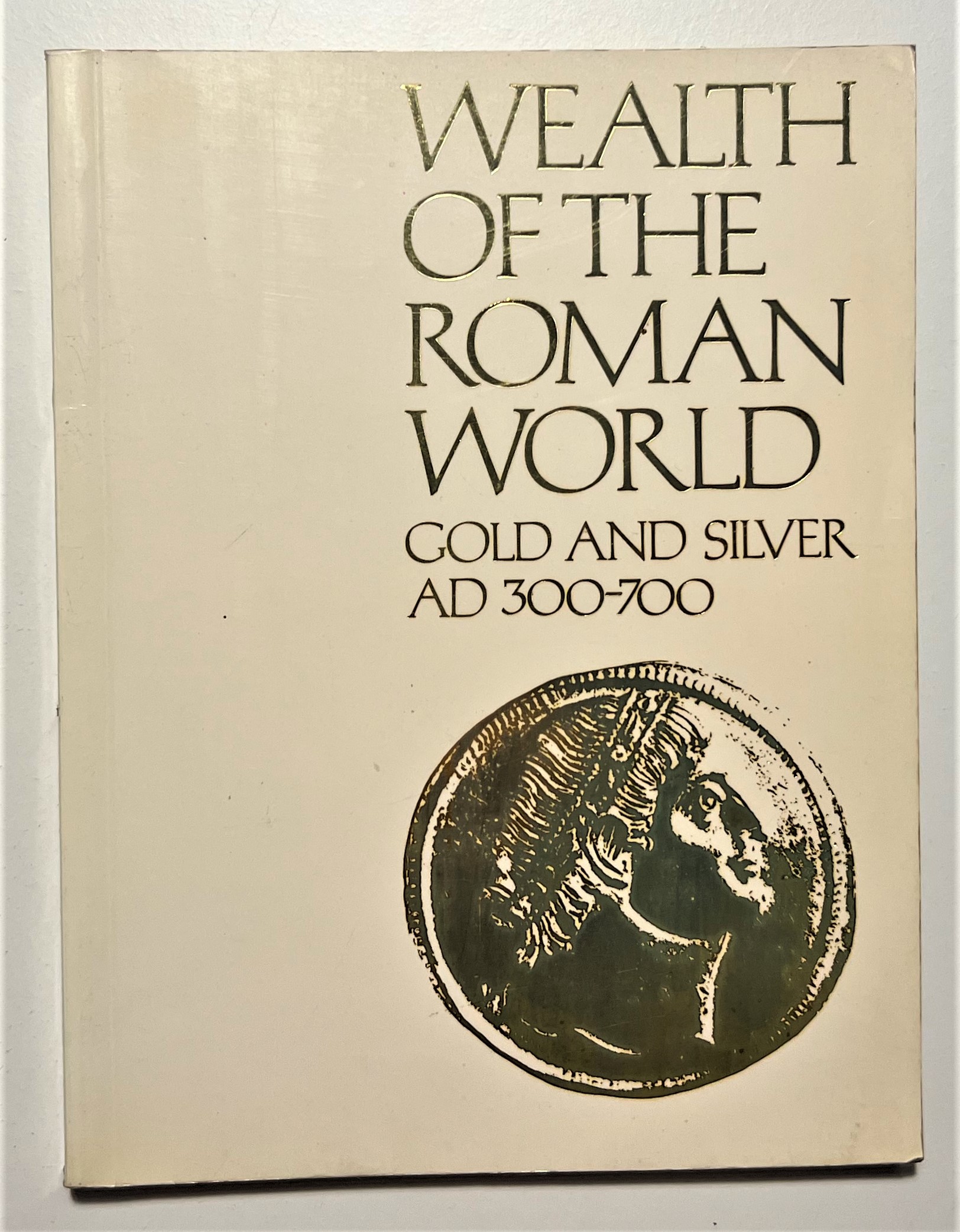Kent & Painter - Weath of the Roman World: Gold …