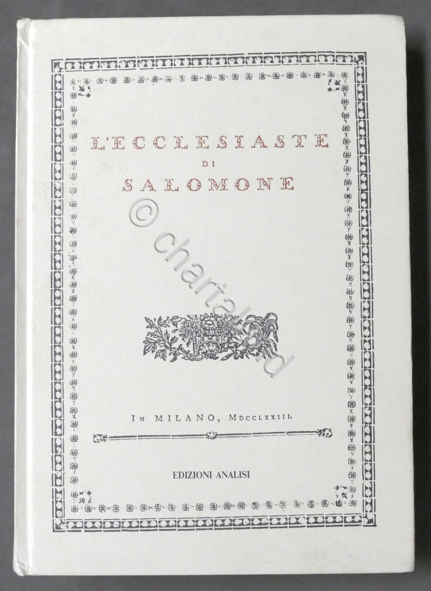 L'Ecclesiaste di Salomone (1773) - Anastatica 1988