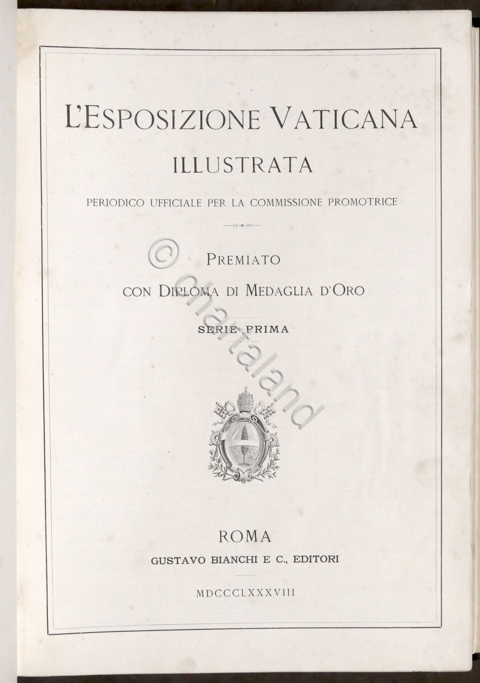L'esposizione vaticana illustrata - Periodico ufficiale - Serie Prima - …