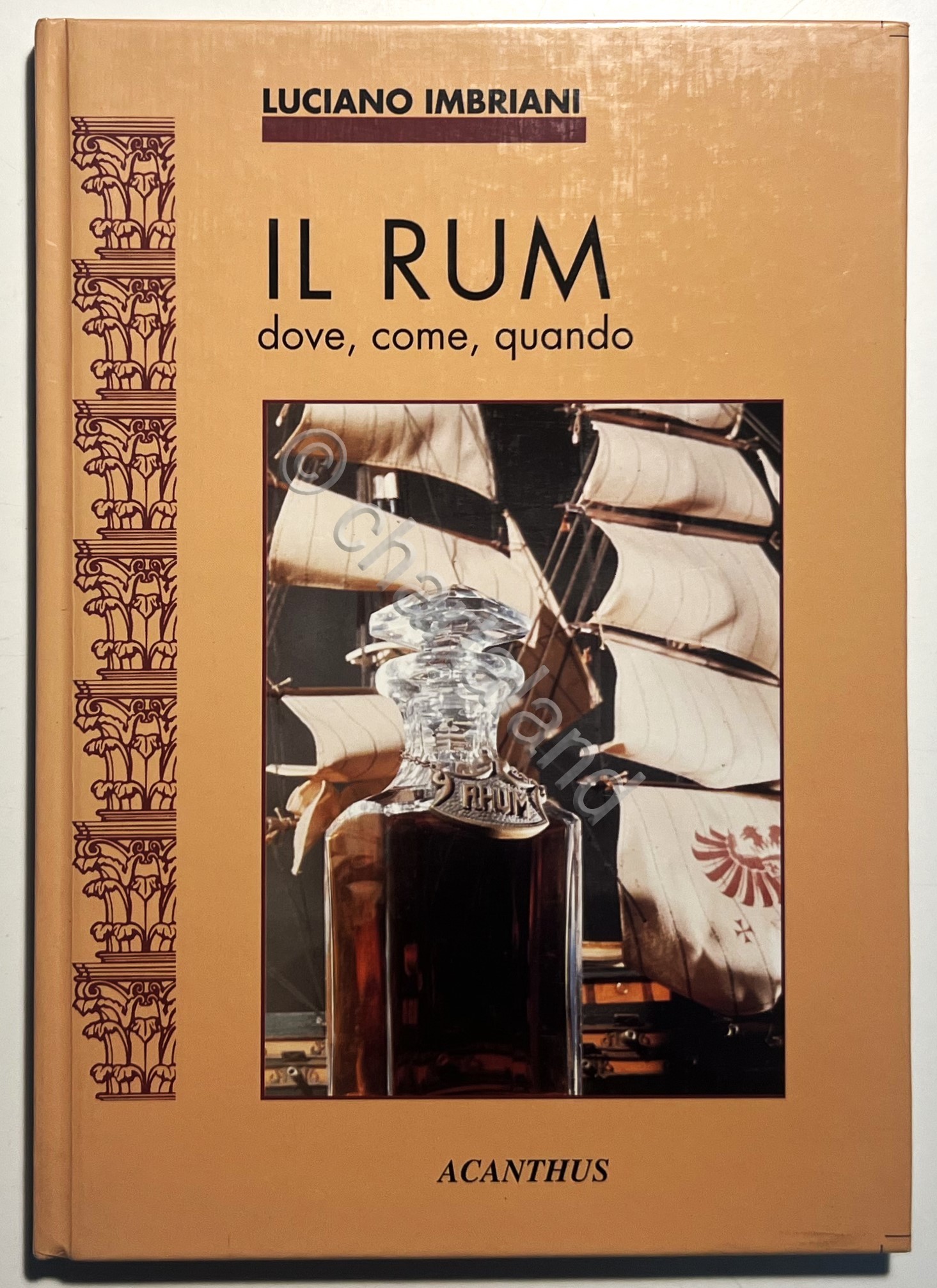 L. Imbriani - Il Rum: dove, come, quando - ed. …