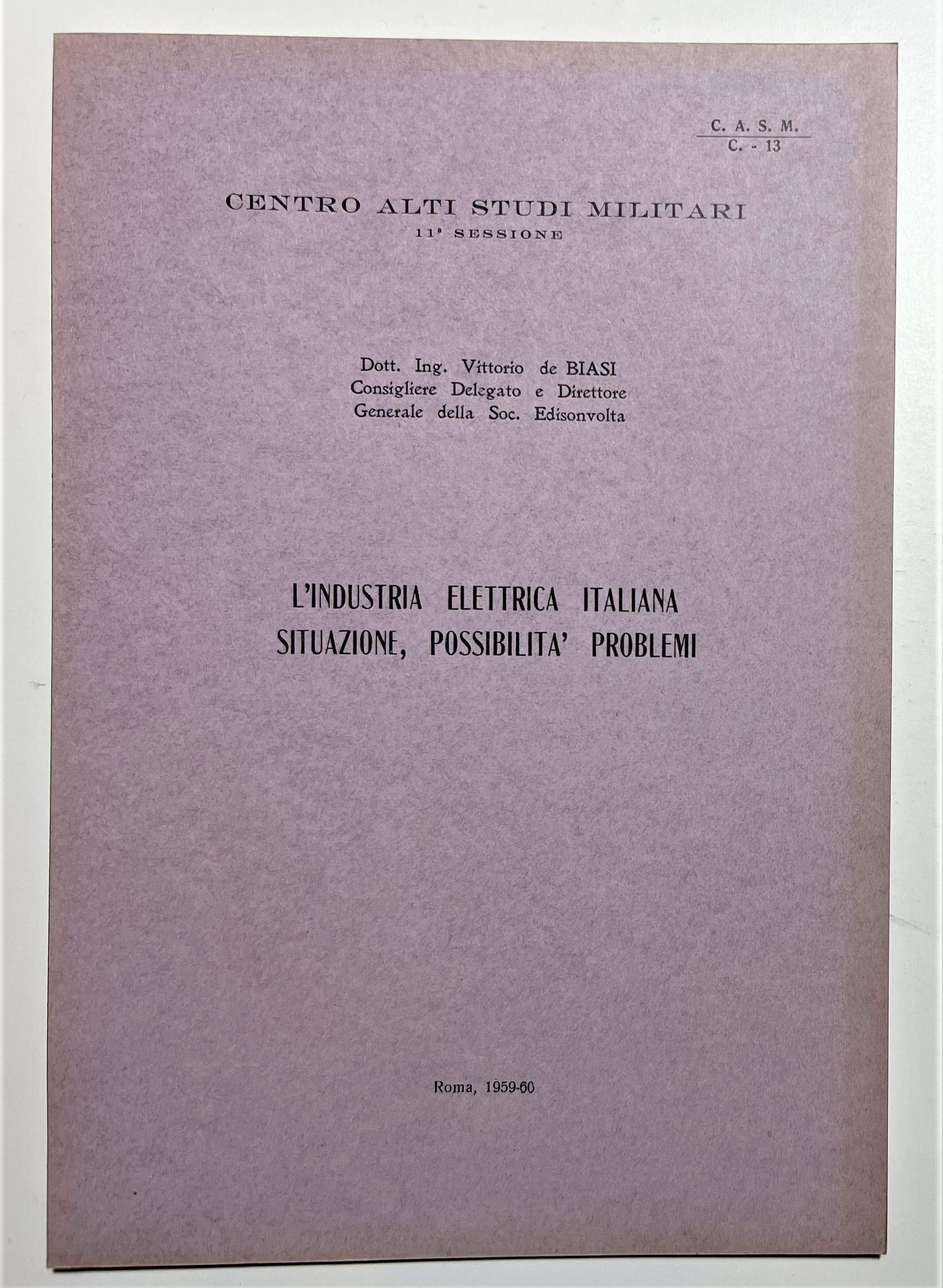 L'Industria Elettrica Italiana: Situazione, Possibilità problemi 1959-60