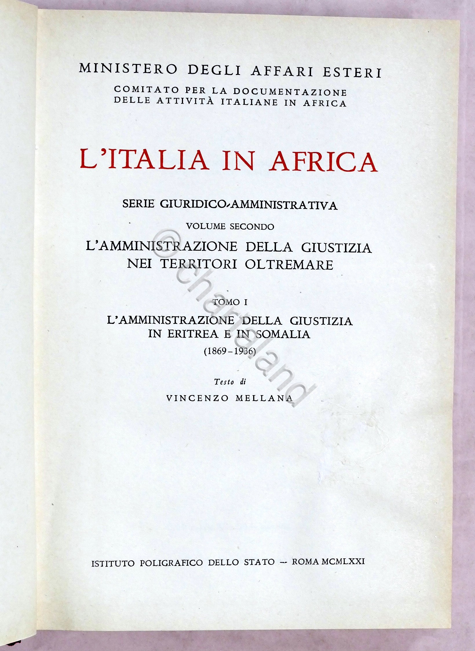 L'italia in Africa - Serie Giuridico-Amministrativa - Volume II - …