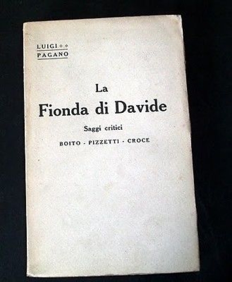 L. Pagano La Fionda di Davide Saggi Critici Bocca 1928