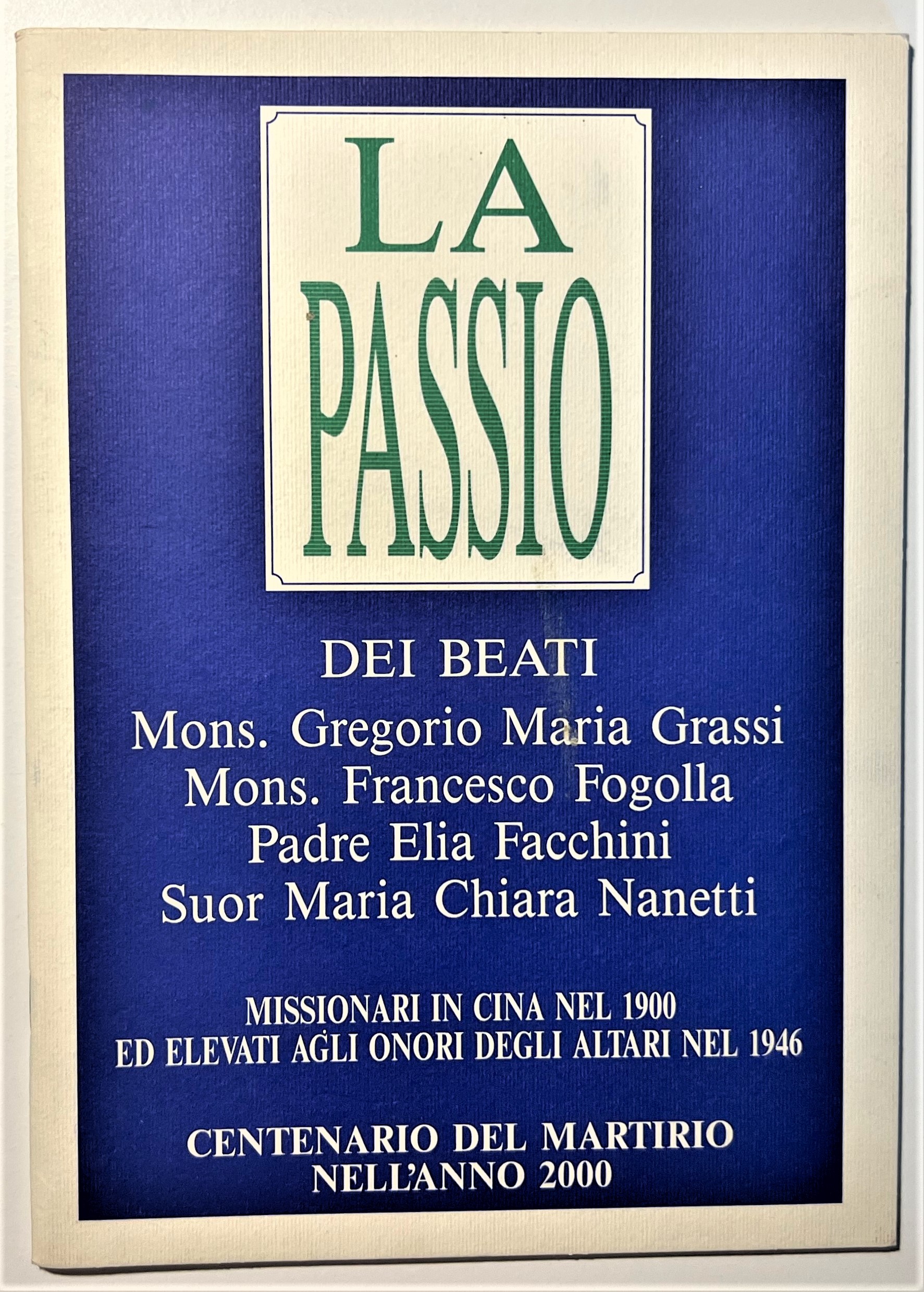 La Passio dei Beati: Missionari in Cina - Centenario del …