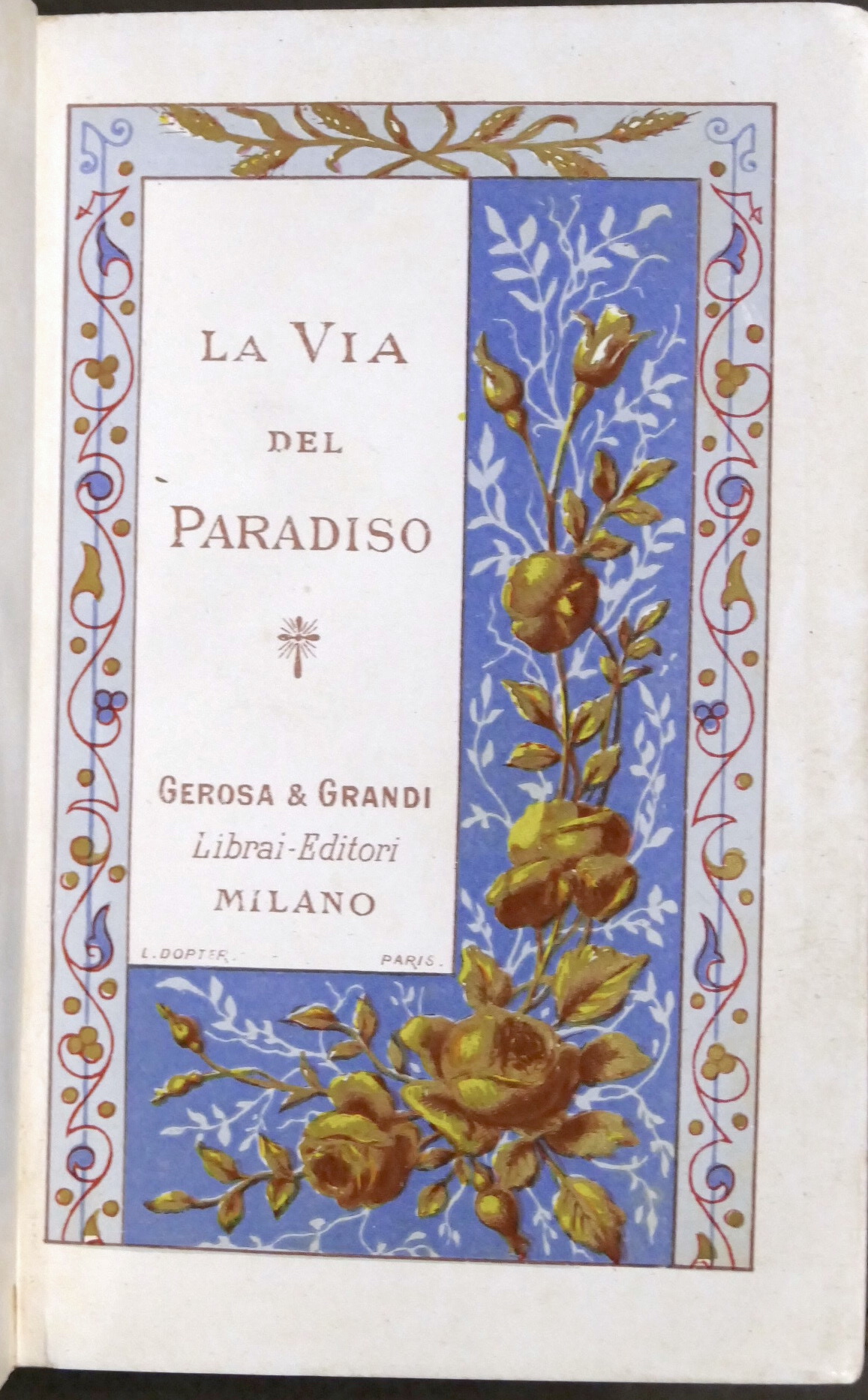 La via del Paradiso con preghiere per bisogni spirituali divoti …