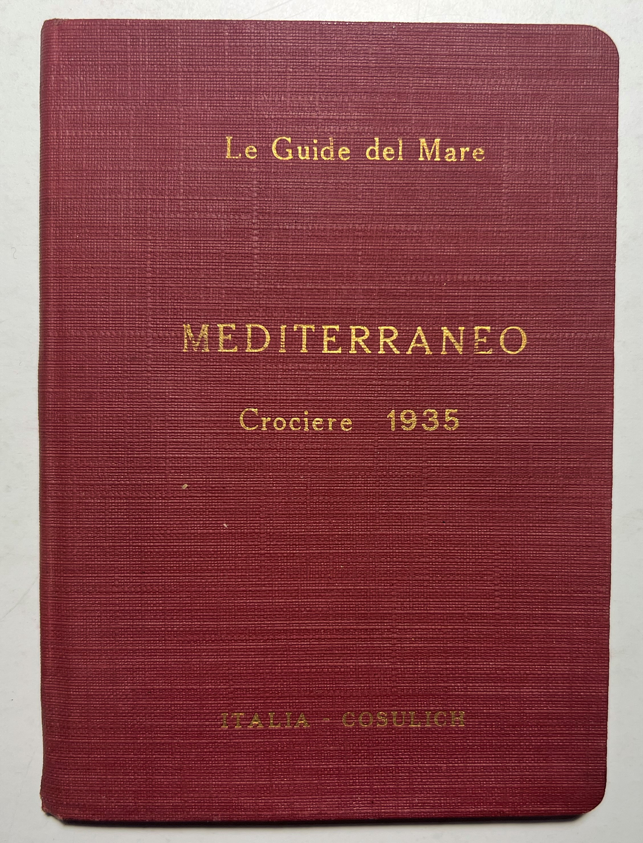 Le Guide del Mare - Mediterraneo: Località delle Crociere 1935