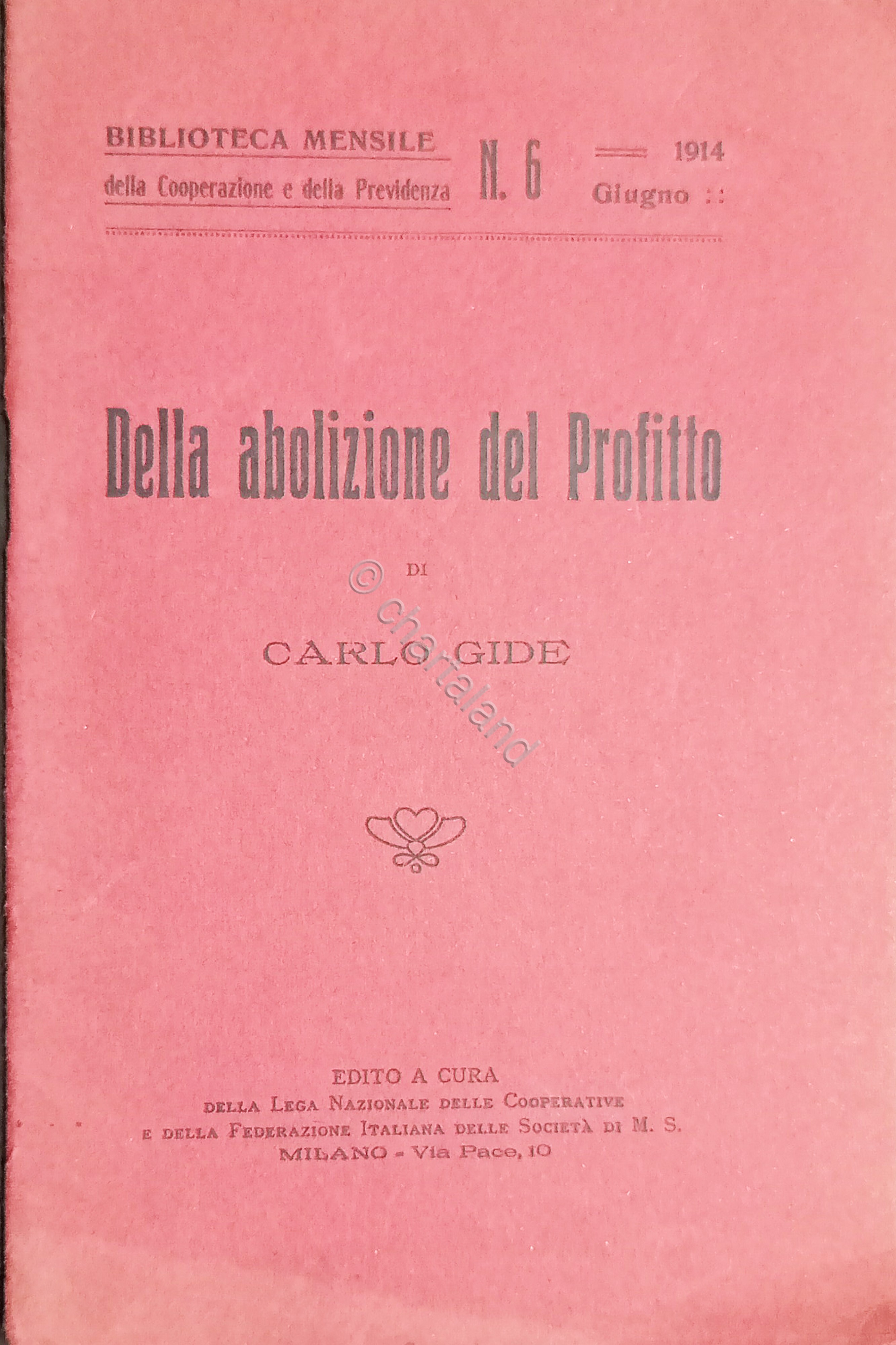 Lega Cooperative Carlo Gide - Della abolizione del Profitto - …