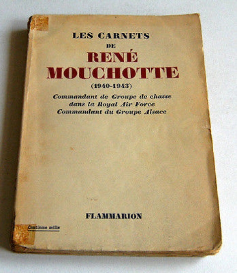 Les Carnets de René Mouchotte (1940-1943) - Groupe Alsace - …