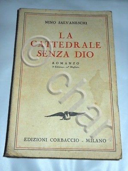 Letterarura Dedica Autografo N. Salvaneschi - La Cattedrale senza Dio …