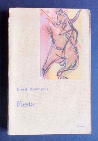 Letteratura - Fiesta - Ernest Hemingway - Einaudi - 1° …