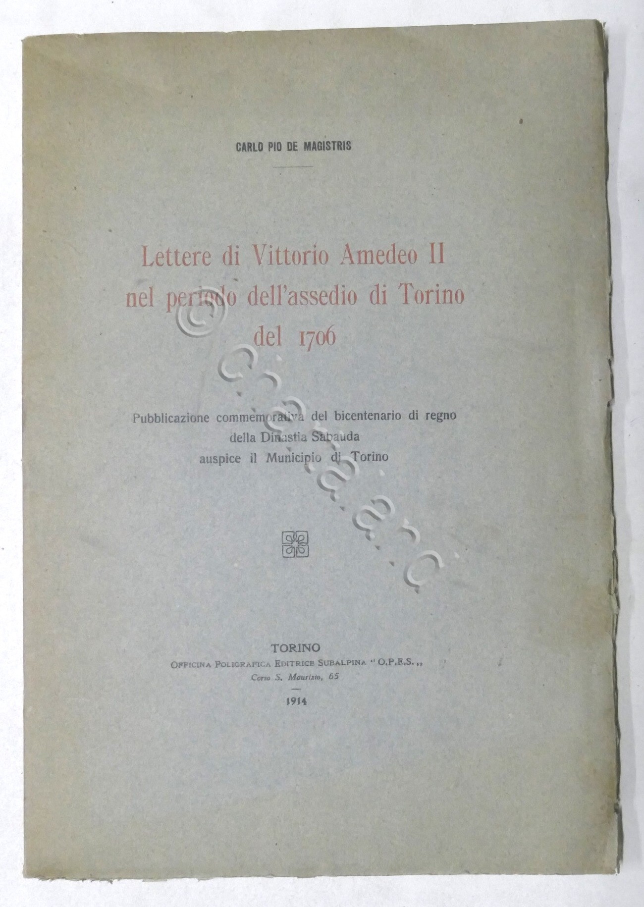 Lettere di Vittorio Amedeo II nel periodo assedio di Torino …
