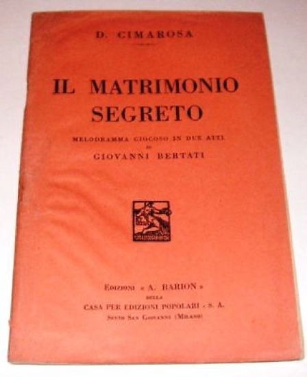 Libretto Il Matrimonio Segreto Cimarosa 1936 Scene
