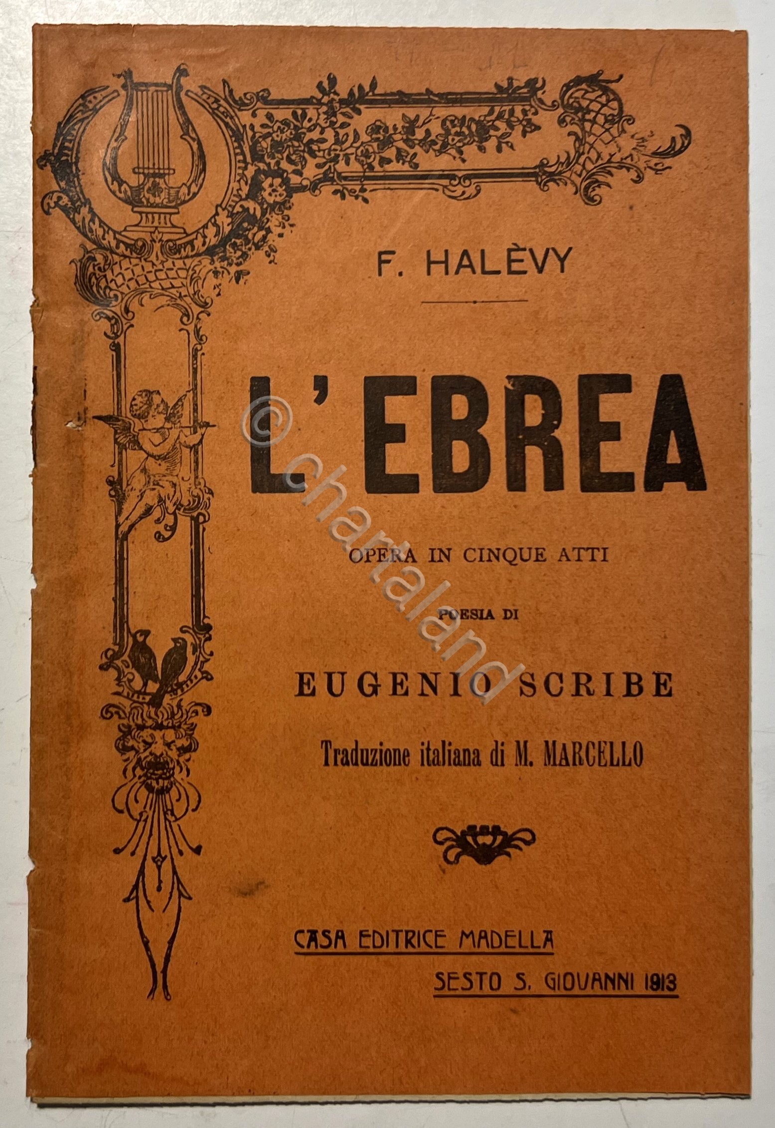 Libretto Opera - F. Halèvy - L'Ebrea: Opera in cinque …