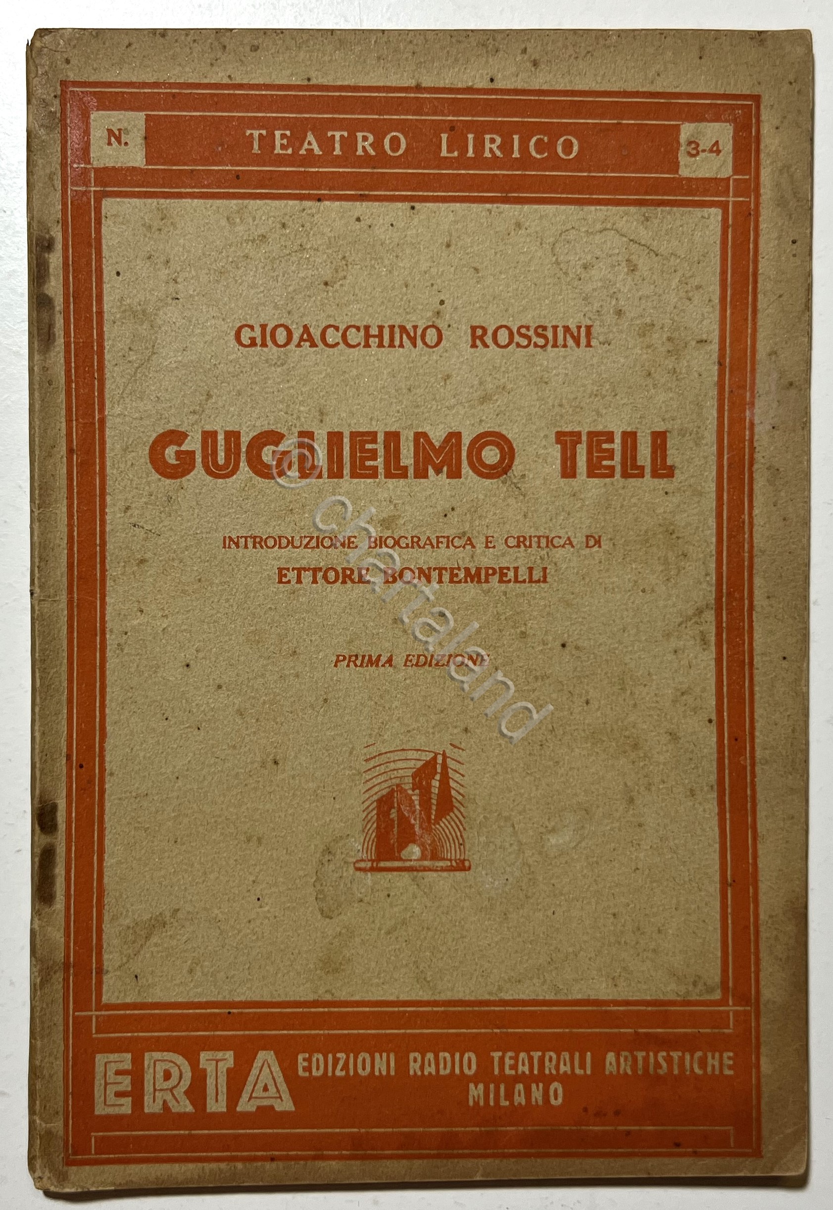 Libretto Opera - Guglielmo Tell: Melodramma Tragico di G. Rossini …