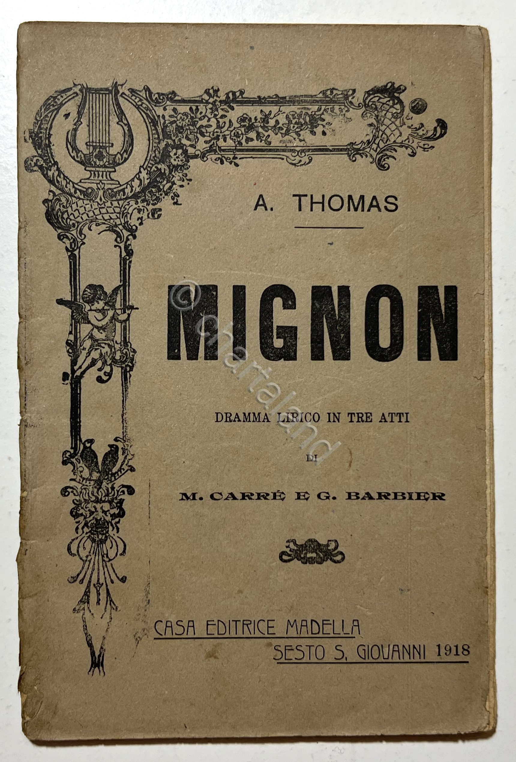 Libretto Opera - Mignon: Dramma Lirico in Tre Atti di …