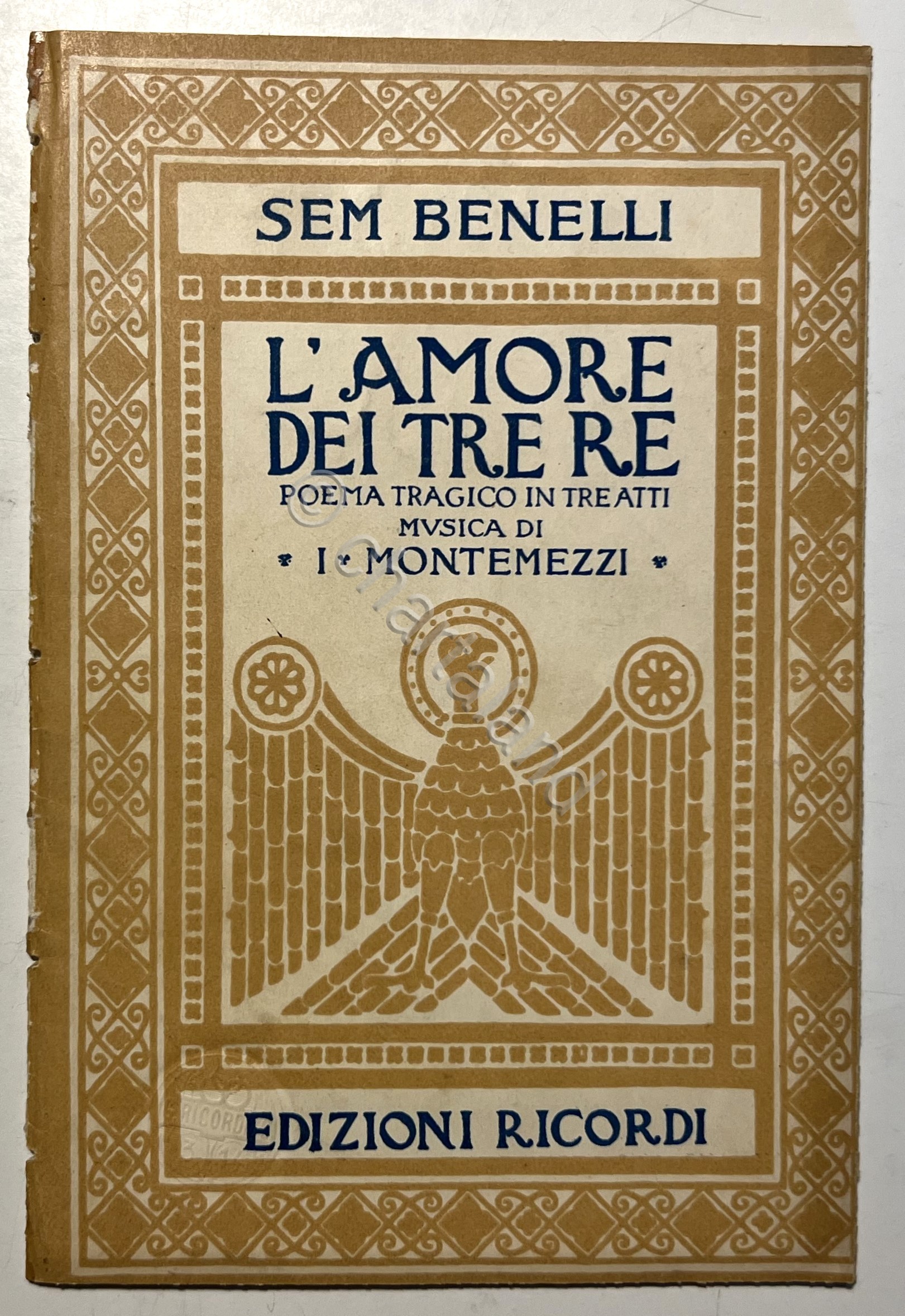 Libretto Opera - S. Benelli - L'Amore dei tre Re: …