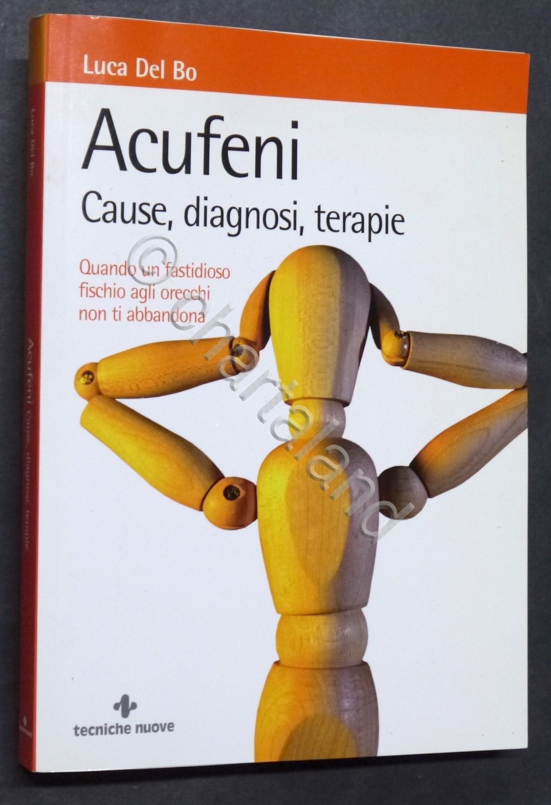 Luca Del Bo - Acufeni: cause, diagnosi, terapie - ed. …