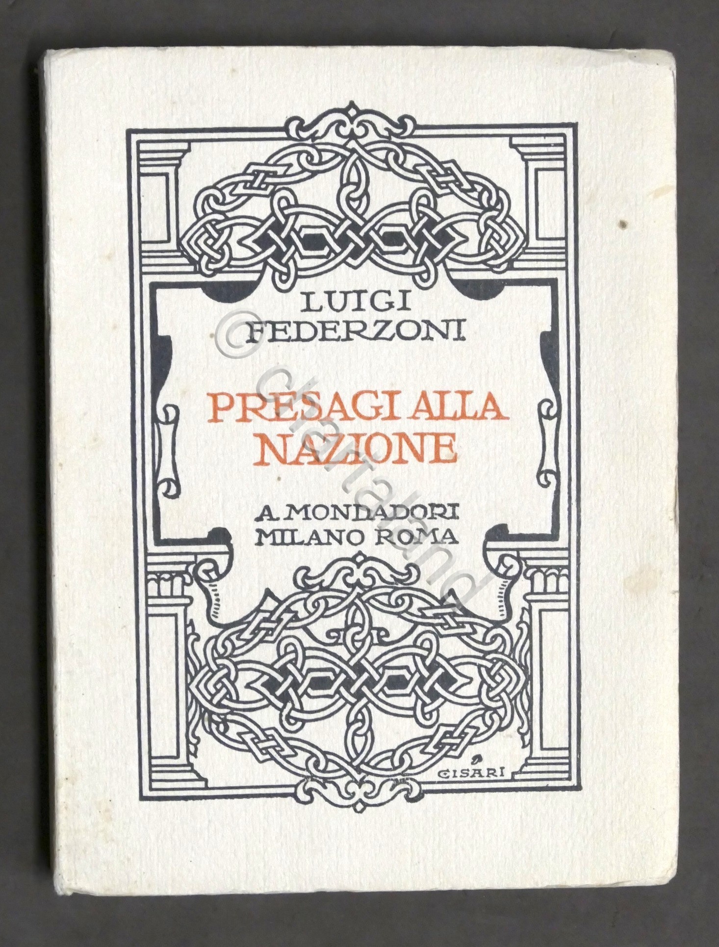 Luigi Federzoni - Presagi alla Nazione - 1^ ed. 1924 …