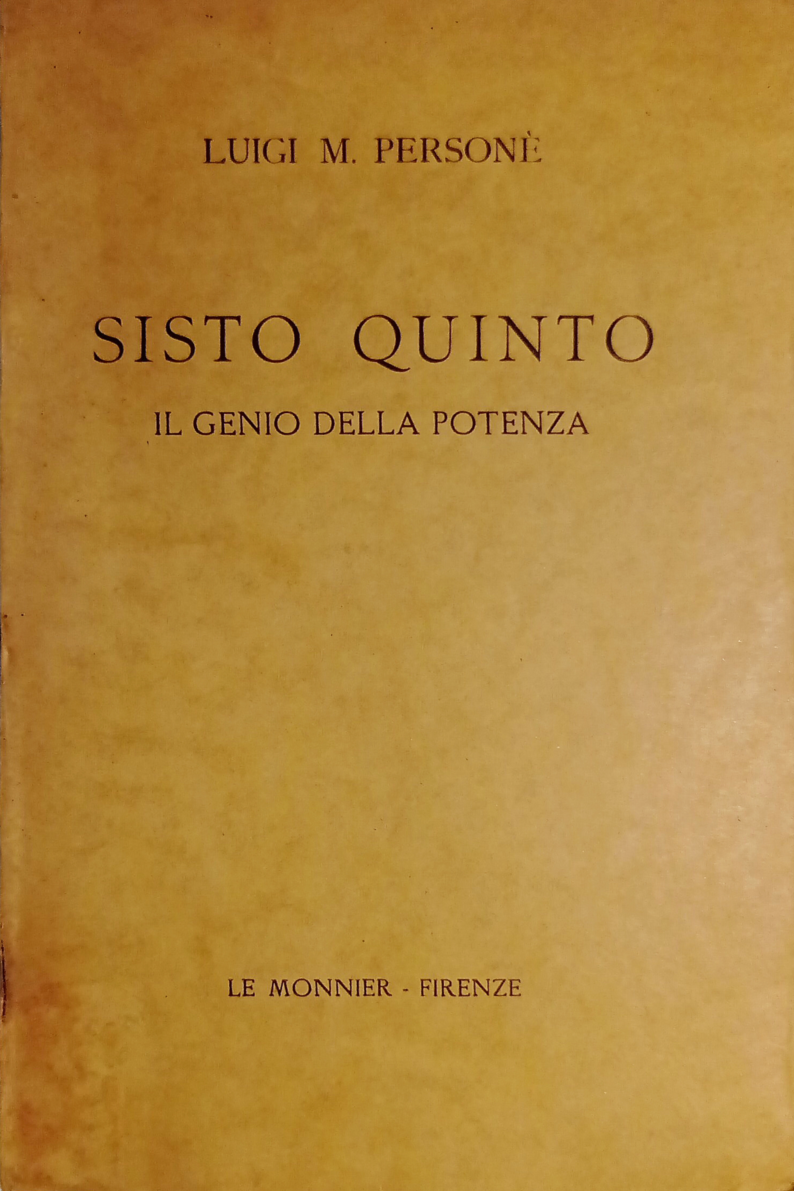 Luigi M. Personè - Sisto quinto: il genio della potenza …