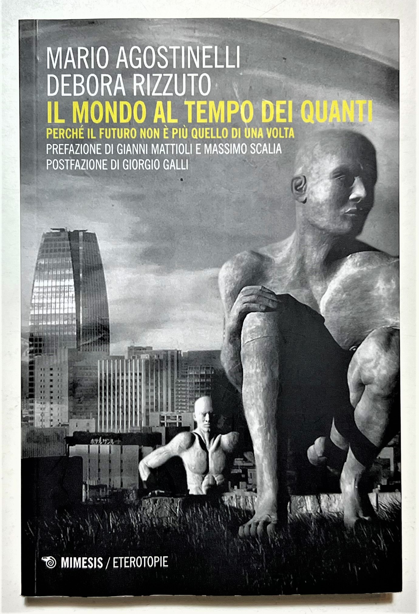 M. Agostinelli e D. Rizzuto - Il Mondo al tempo …