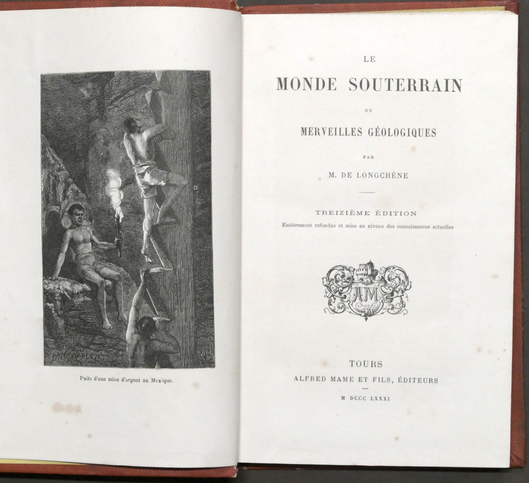 M. de Longchene - Le monde souterrain ou merveilles géologiques …