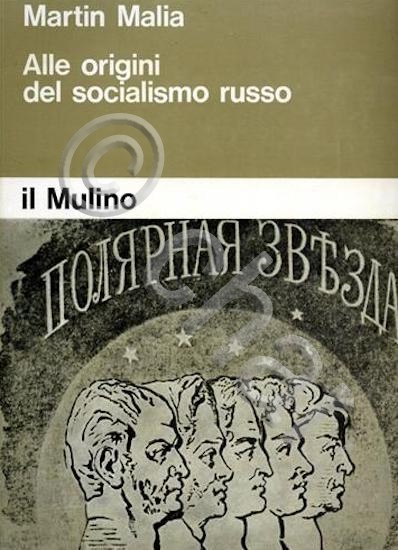 M. Malia - Alle origini del socialismo russo - ed. …